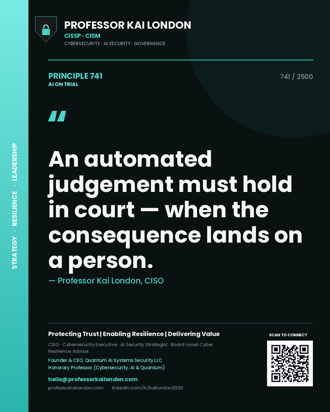 Quote card by Professor Kai London reading 'An automated judgement must hold in court — when the consequence lands on a person.'. From the book AI on Trial.