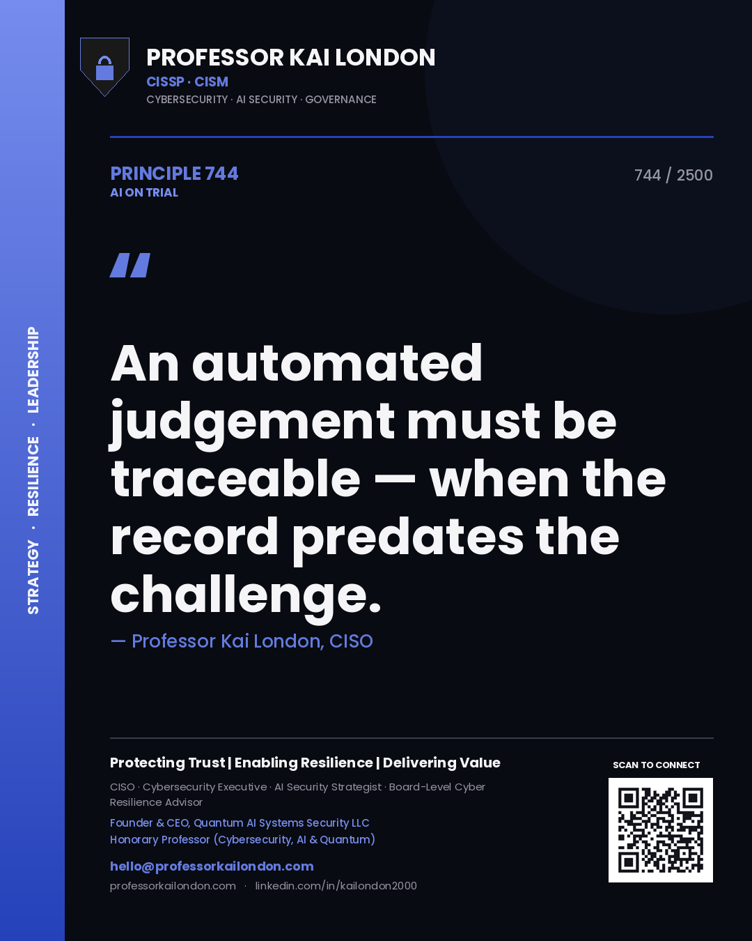 Quote card by Professor Kai London reading 'An automated judgement must be traceable — when the record predates the challenge.'. From the book AI on Trial.