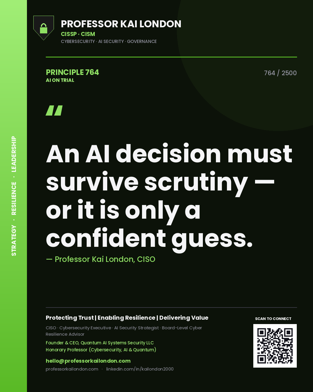 Quote card by Professor Kai London reading 'An AI decision must survive scrutiny — or it is only a confident guess.'. From the book AI on Trial.