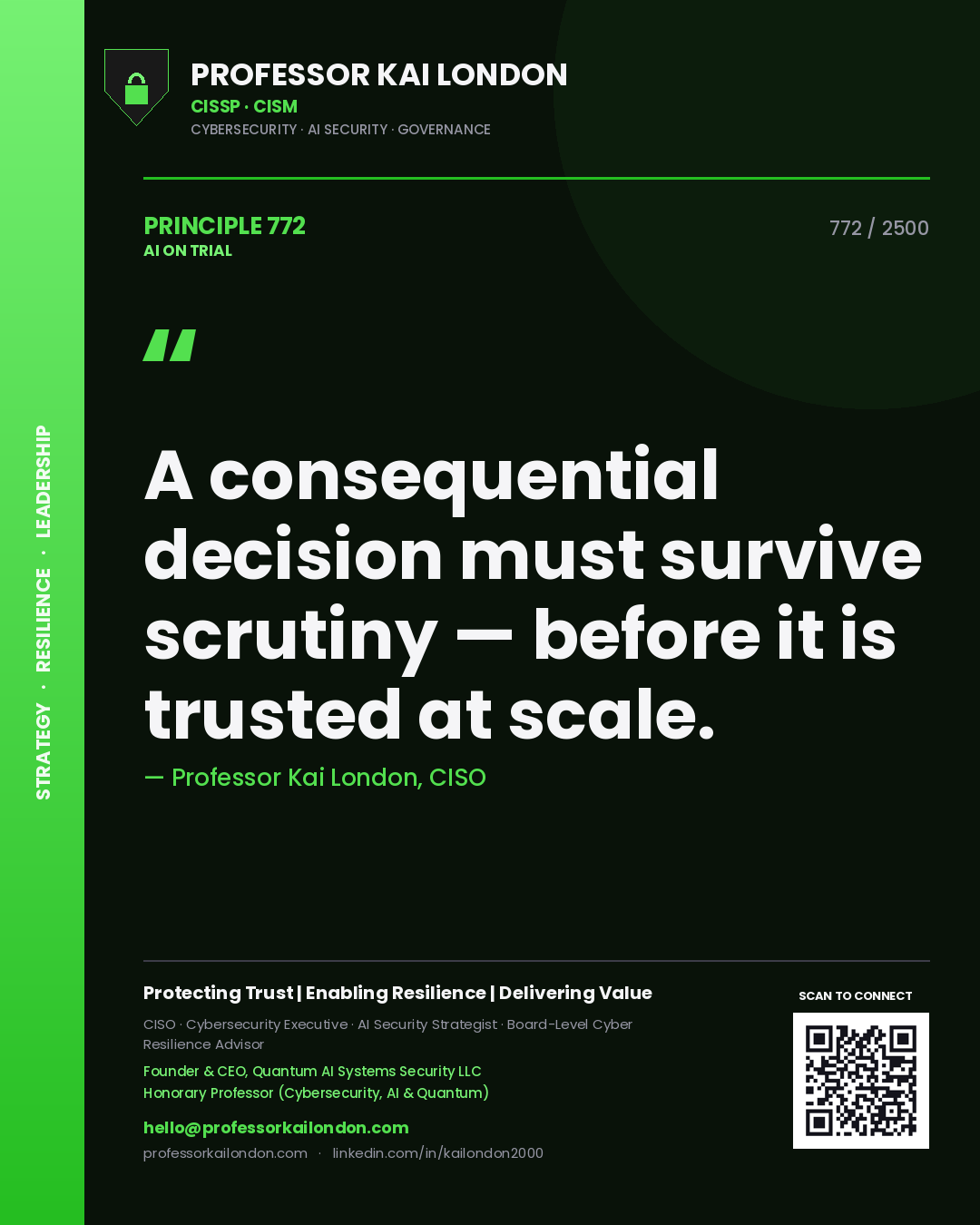 Quote card by Professor Kai London reading 'A consequential decision must survive scrutiny — before it is trusted at scale.'. From the book AI on Trial.