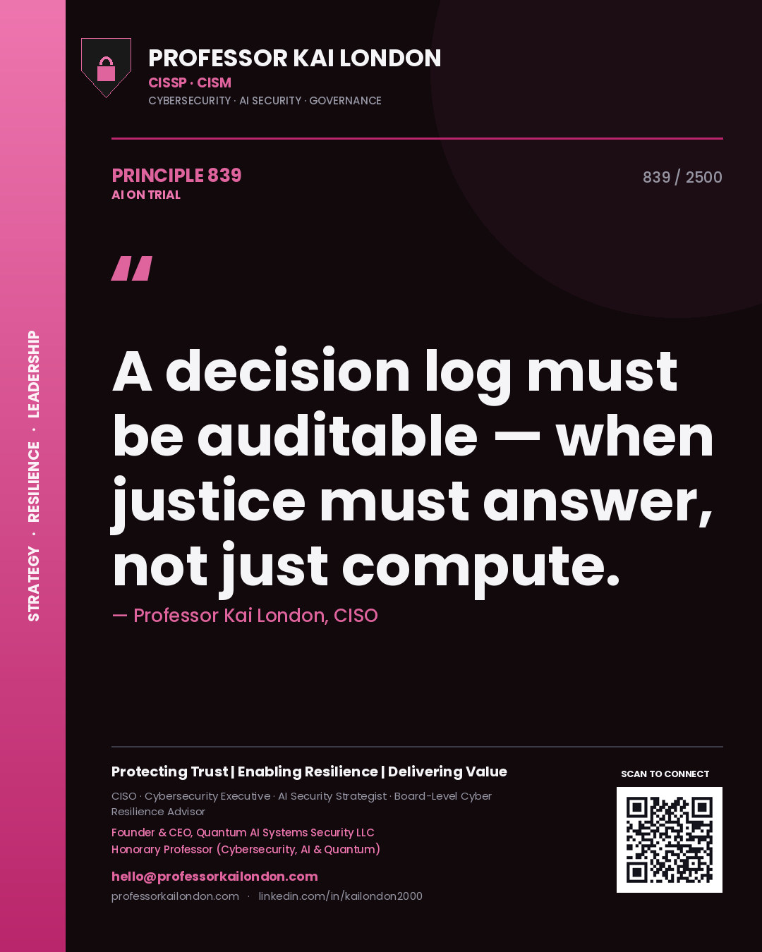 Quote card by Professor Kai London reading 'A decision log must be auditable — when justice must answer, not just compute.'. From the book AI on Trial.