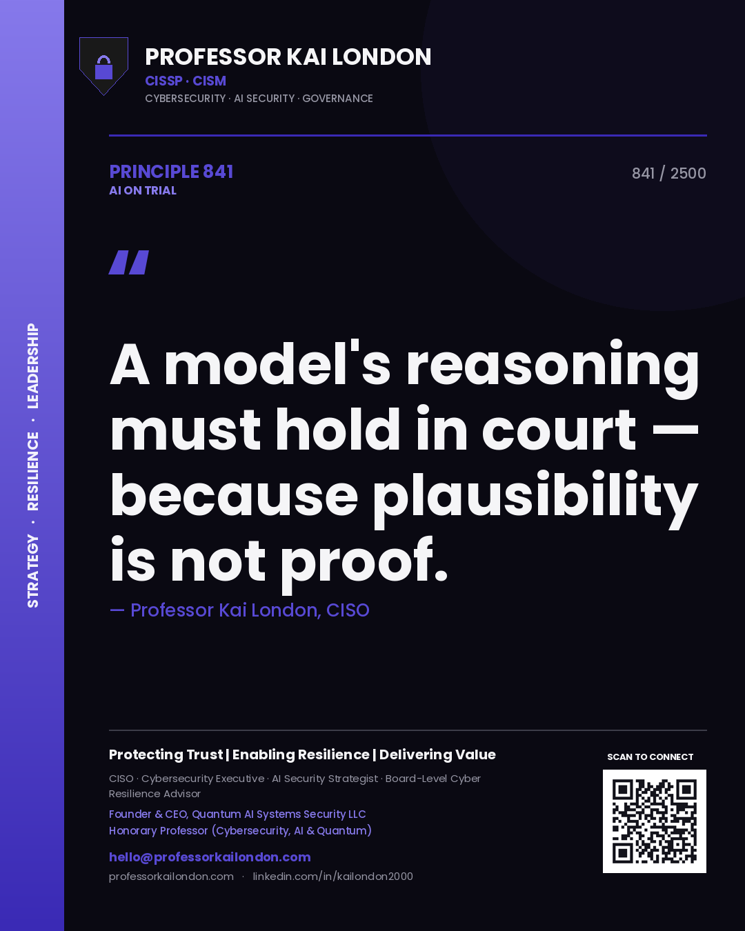 Quote card by Professor Kai London reading 'A model's reasoning must hold in court — because plausibility is not proof.'. From the book AI on Trial.