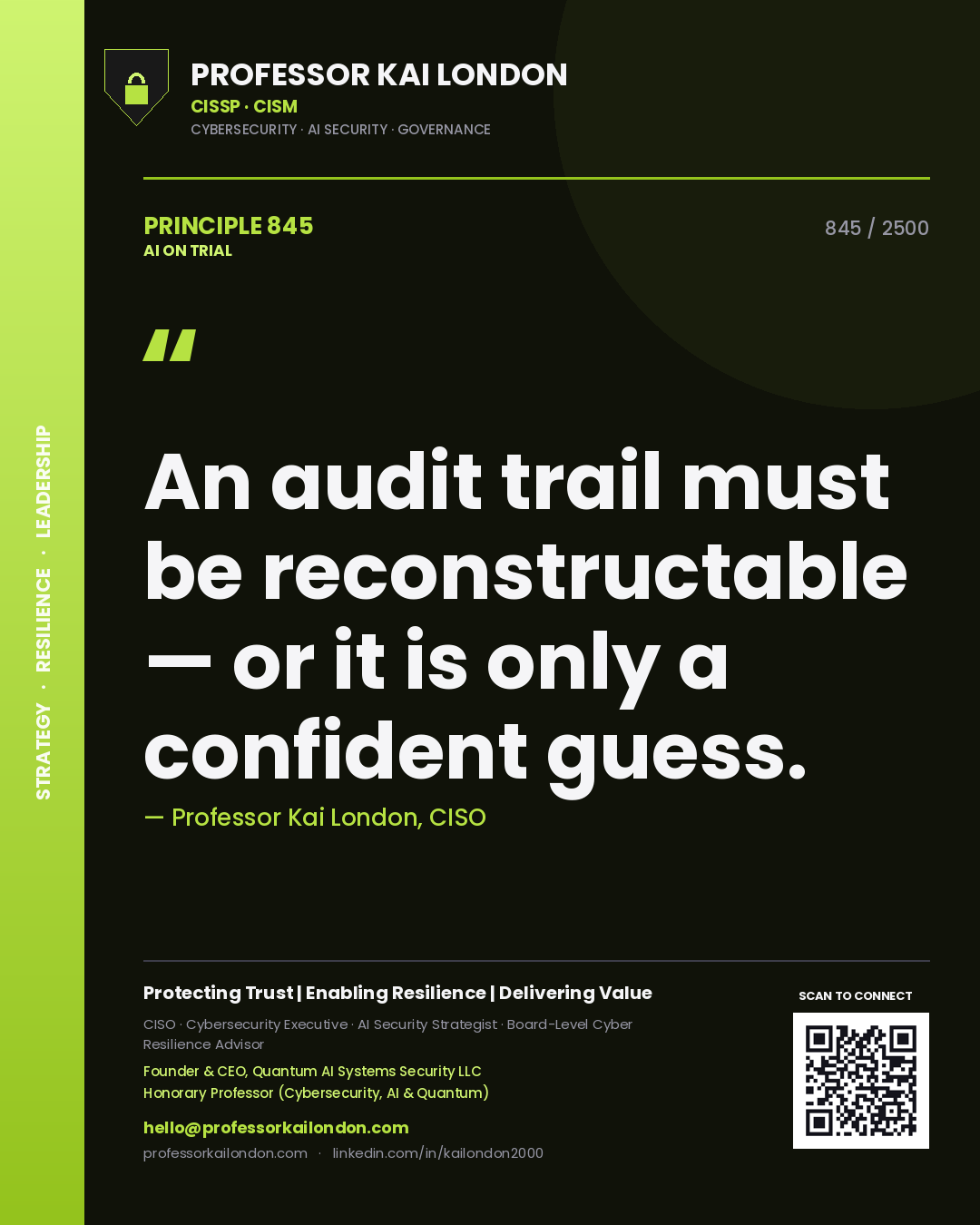 Quote card by Professor Kai London reading 'An audit trail must be reconstructable — or it is only a confident guess.'. From the book AI on Trial.