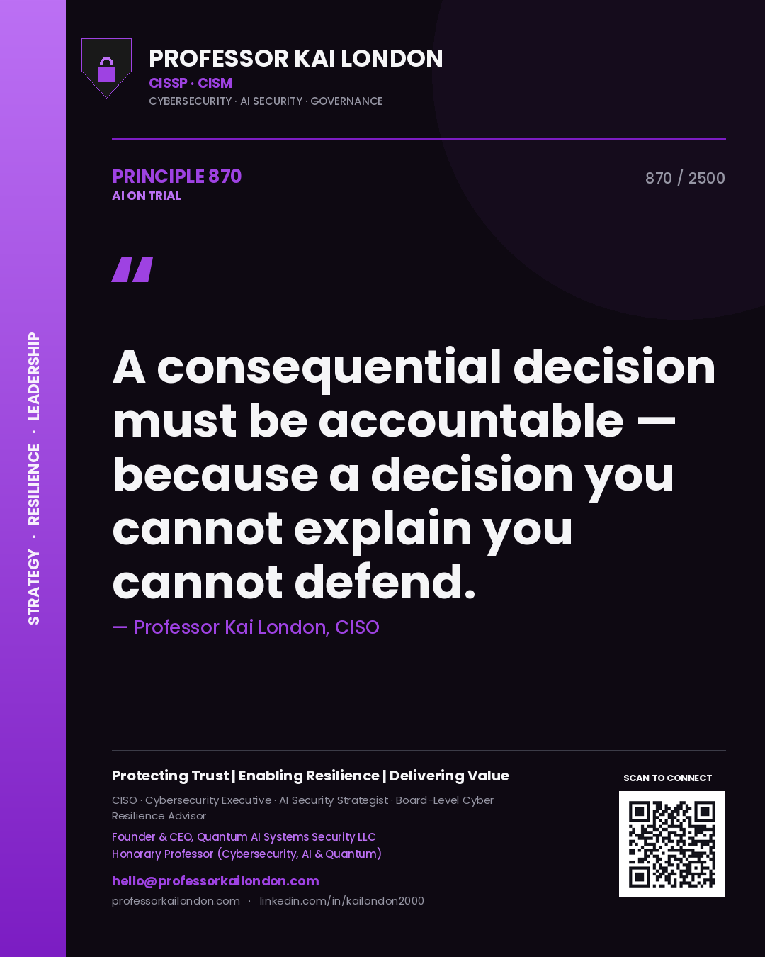 Quote card by Professor Kai London reading 'A consequential decision must be accountable — because a decision you cannot explain you cannot defend.'. From the book AI on Trial.