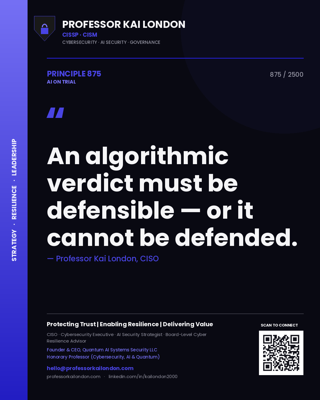 Quote card by Professor Kai London reading 'An algorithmic verdict must be defensible — or it cannot be defended.'. From the book AI on Trial.
