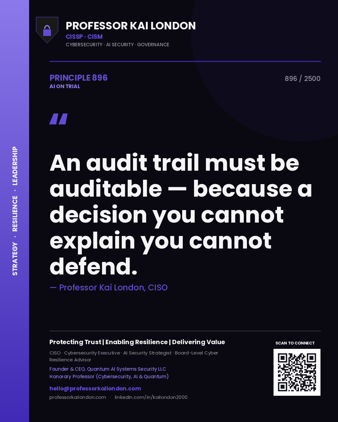 Quote card by Professor Kai London reading 'An audit trail must be auditable — because a decision you cannot explain you cannot defend.'. From the book AI on Trial.