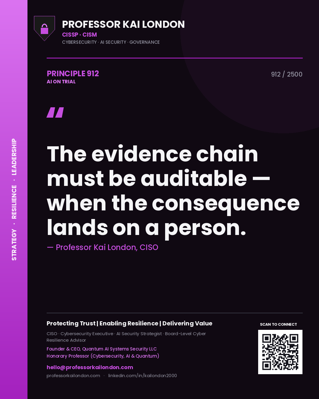 Quote card by Professor Kai London reading 'The evidence chain must be auditable — when the consequence lands on a person.'. From the book AI on Trial.
