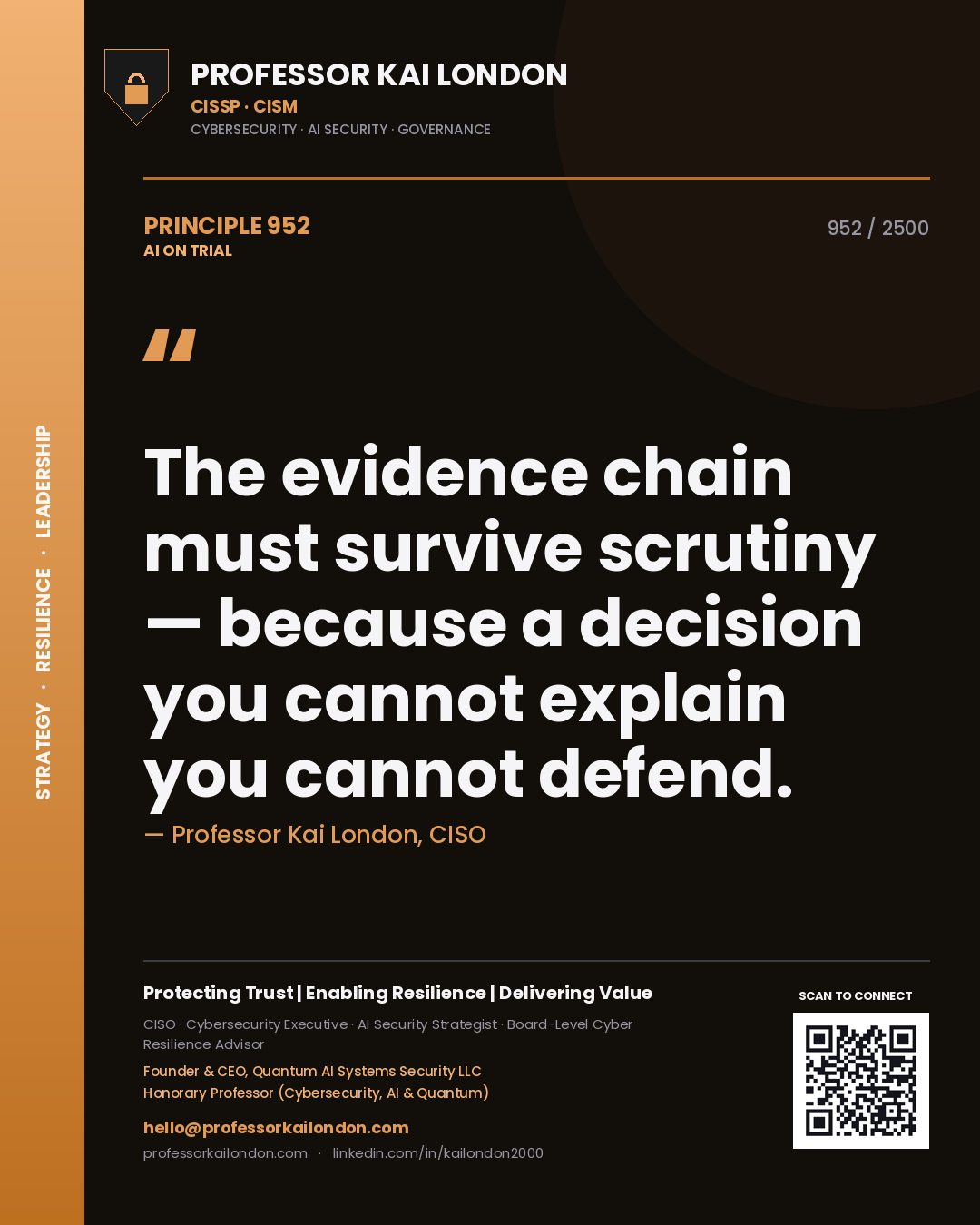Quote card by Professor Kai London reading 'The evidence chain must survive scrutiny — because a decision you cannot explain you cannot defend.'. From the book AI on Trial.