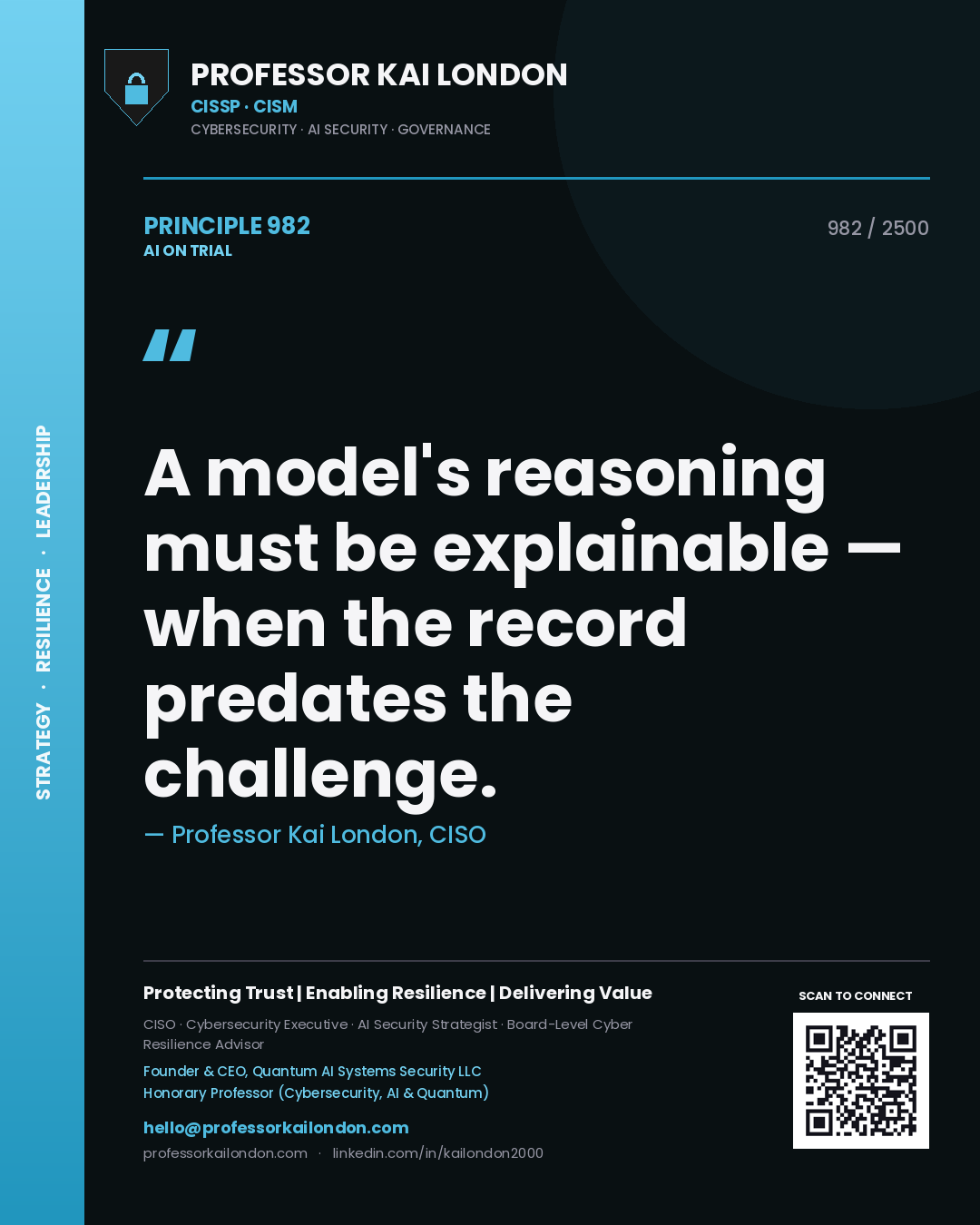 Quote card by Professor Kai London reading 'A model's reasoning must be explainable — when the record predates the challenge.'. From the book AI on Trial.