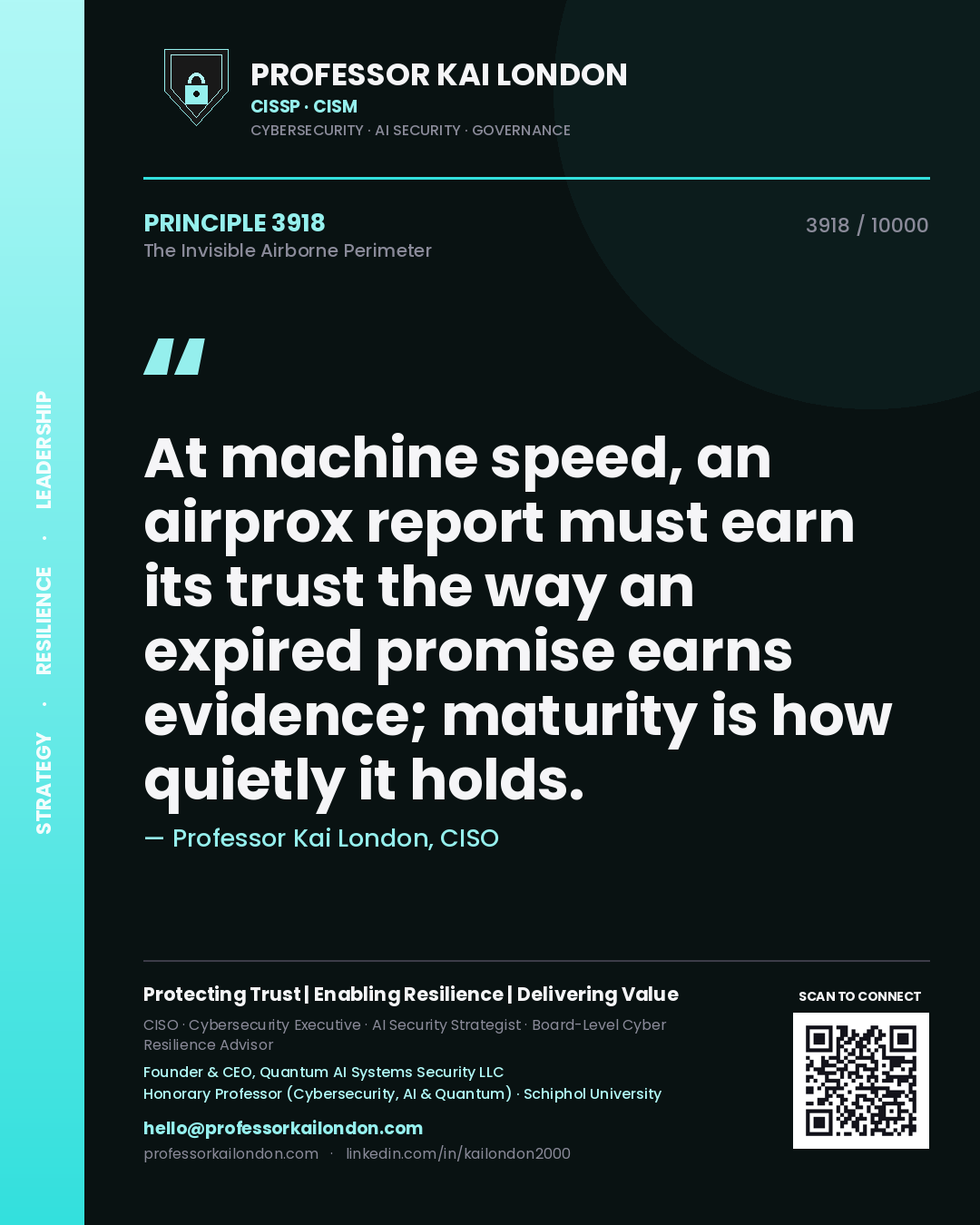 Professor Kai London principle 3918: At machine speed, an airprox report must earn its trust the way an expired promise earns evidence; maturity is how quietly it holds.