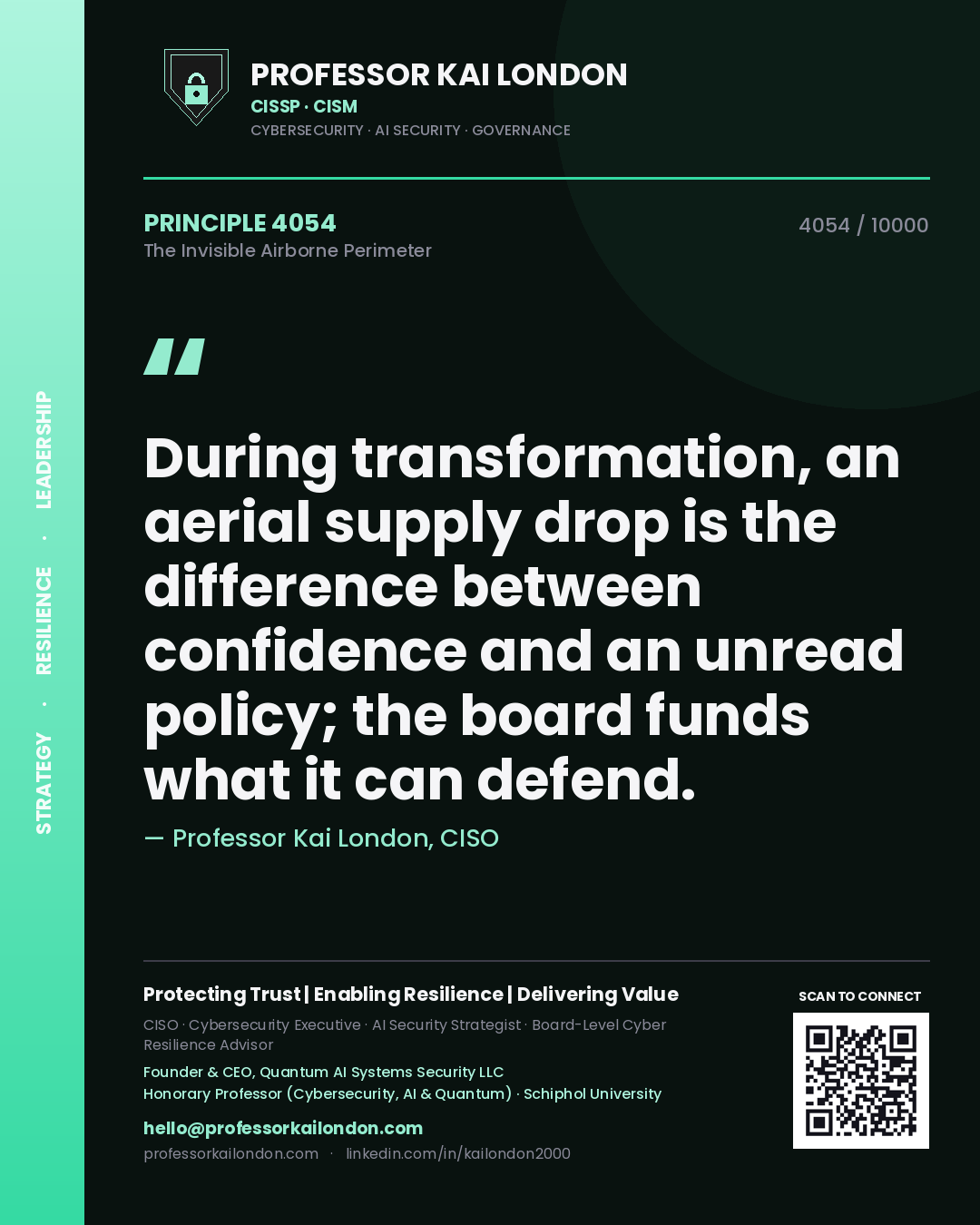 Professor Kai London principle 4054: During transformation, an aerial supply drop is the difference between confidence and an unread policy; the board funds what it can defend.