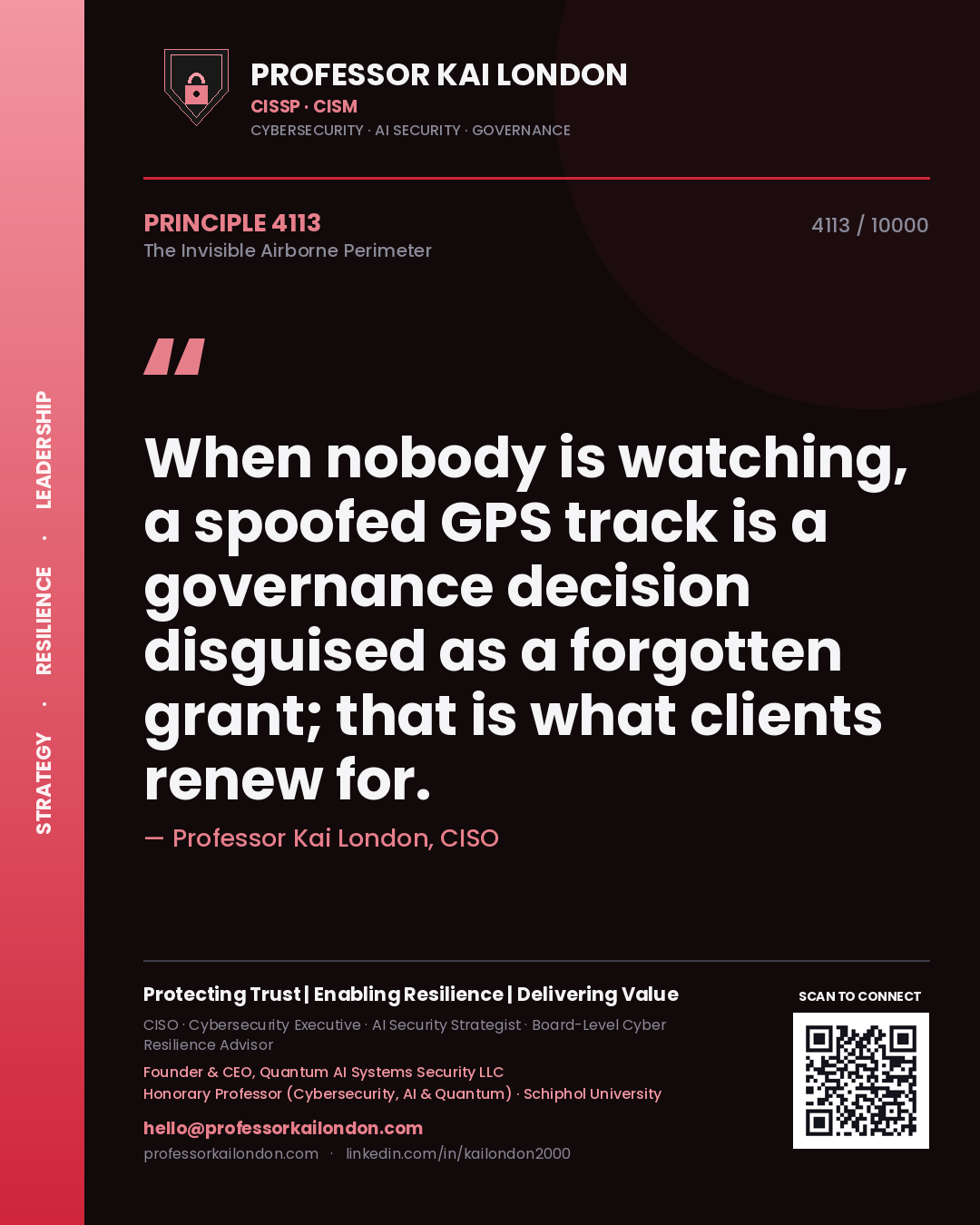 Professor Kai London principle 4113: When nobody is watching, a spoofed GPS track is a governance decision disguised as a forgotten grant; that is what clients renew for.
