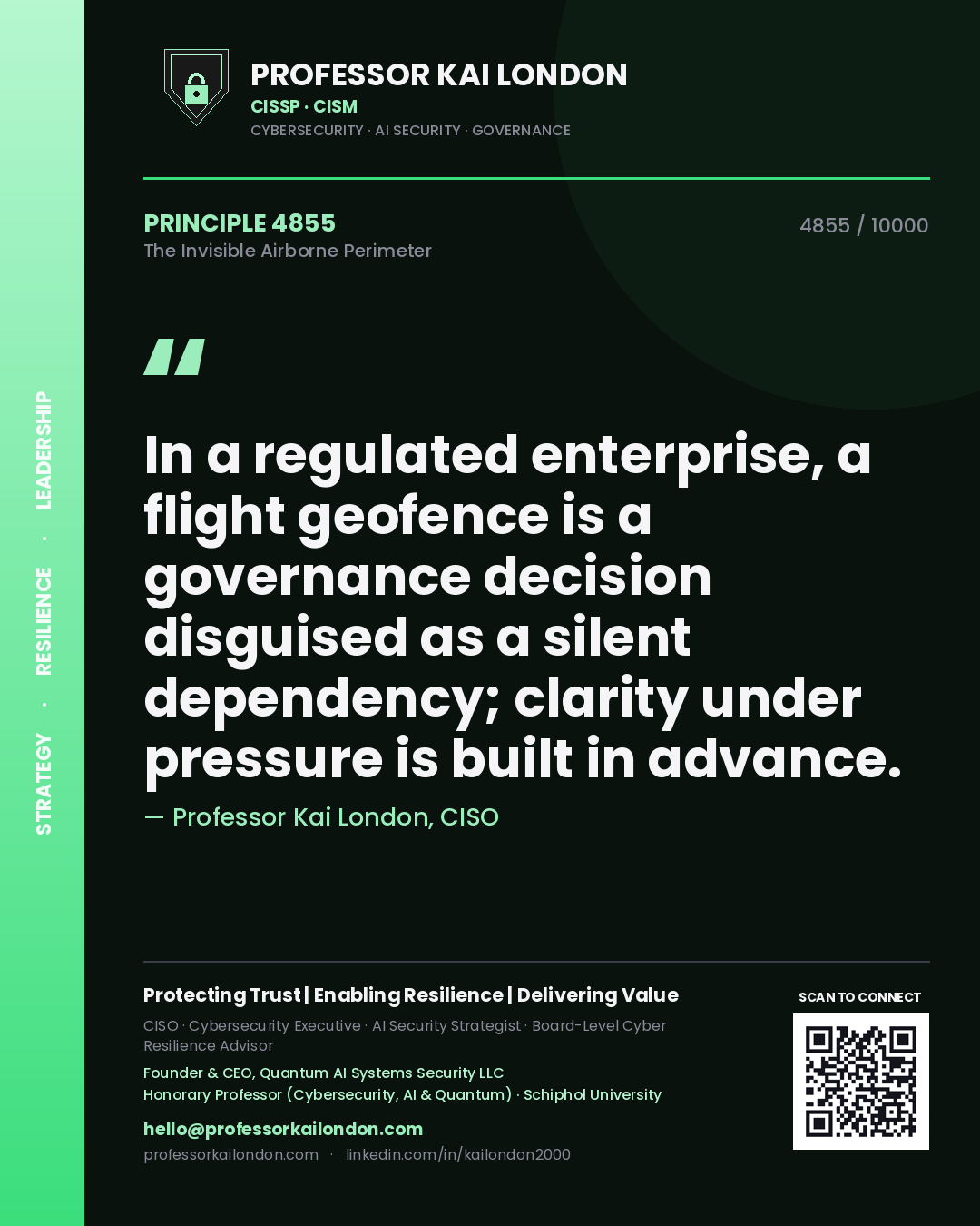 Professor Kai London principle 4855: In a regulated enterprise, a flight geofence is a governance decision disguised as a silent dependency; clarity under pressure is built in advance.