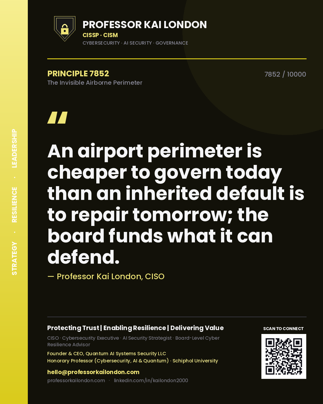 Professor Kai London principle 7852: An airport perimeter is cheaper to govern today than an inherited default is to repair tomorrow; the board funds what it can defend.