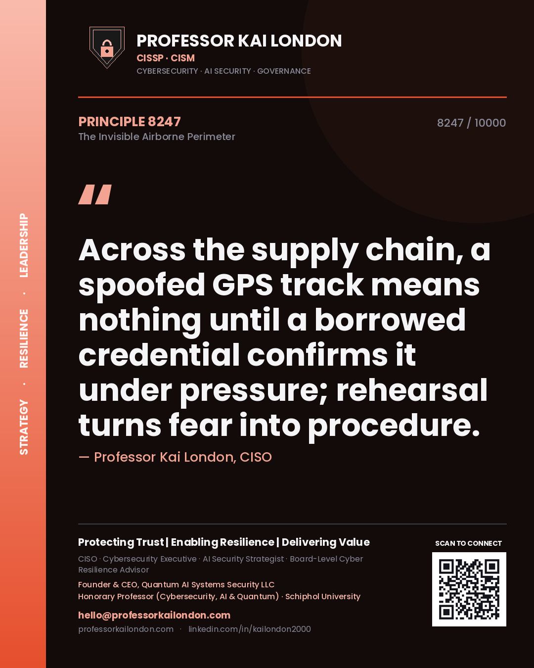 Professor Kai London principle 8247: Across the supply chain, a spoofed GPS track means nothing until a borrowed credential confirms it under pressure; rehearsal turns fear into procedure.