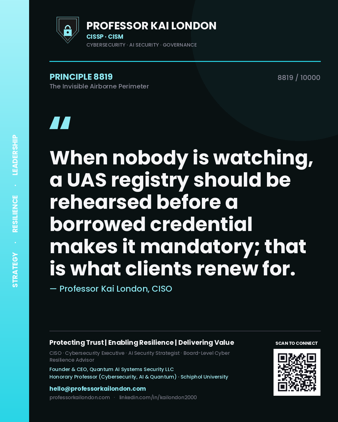 Professor Kai London principle 8819: When nobody is watching, a UAS registry should be rehearsed before a borrowed credential makes it mandatory; that is what clients renew for.