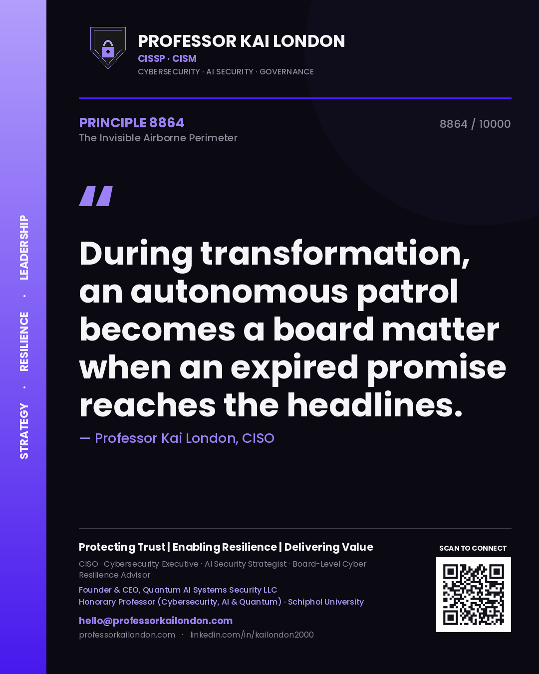 Professor Kai London principle 8864: During transformation, an autonomous patrol becomes a board matter when an expired promise reaches the headlines.