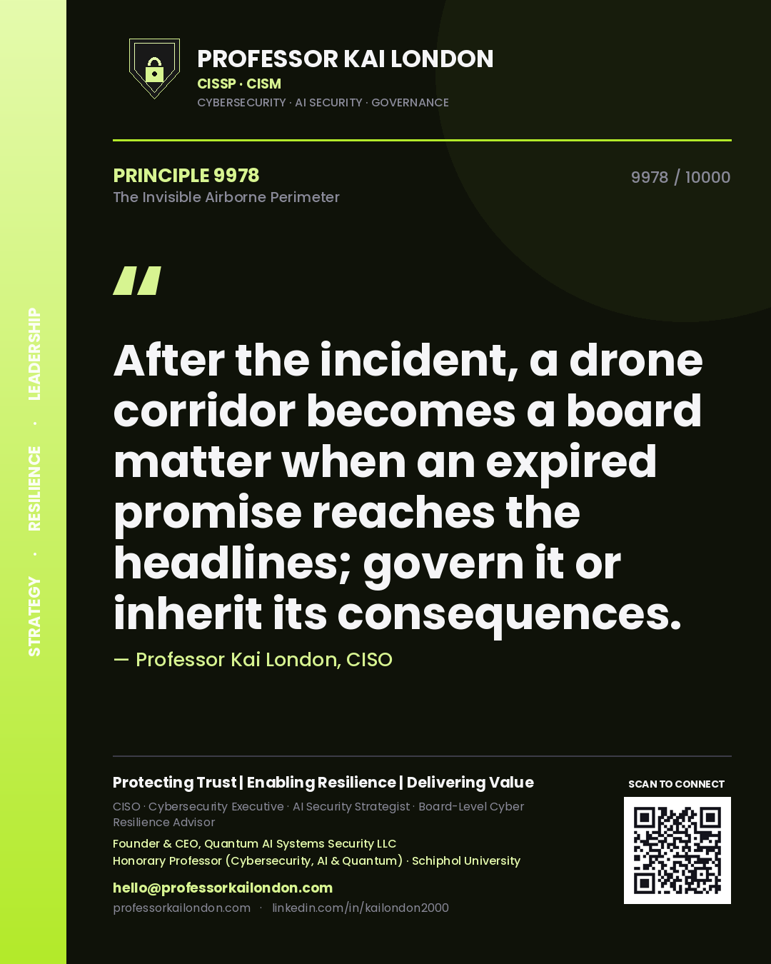 Professor Kai London principle 9978: After the incident, a drone corridor becomes a board matter when an expired promise reaches the headlines; govern it or inherit its consequences.