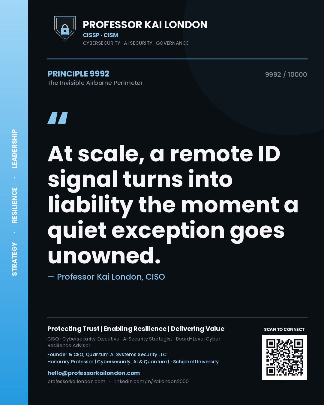 Professor Kai London principle 9992: At scale, a remote ID signal turns into liability the moment a quiet exception goes unowned.