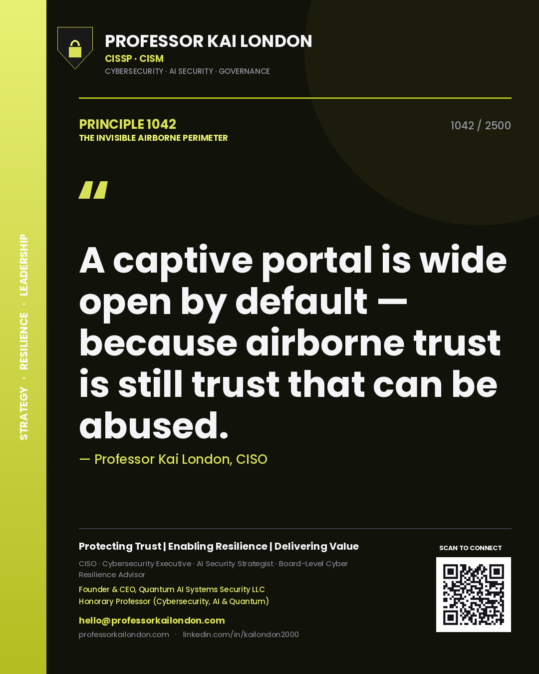 Quote card by Professor Kai London reading 'A captive portal is wide open by default — because airborne trust is still trust that can be abused.'. From the book The Invisible Airborne Perimeter.