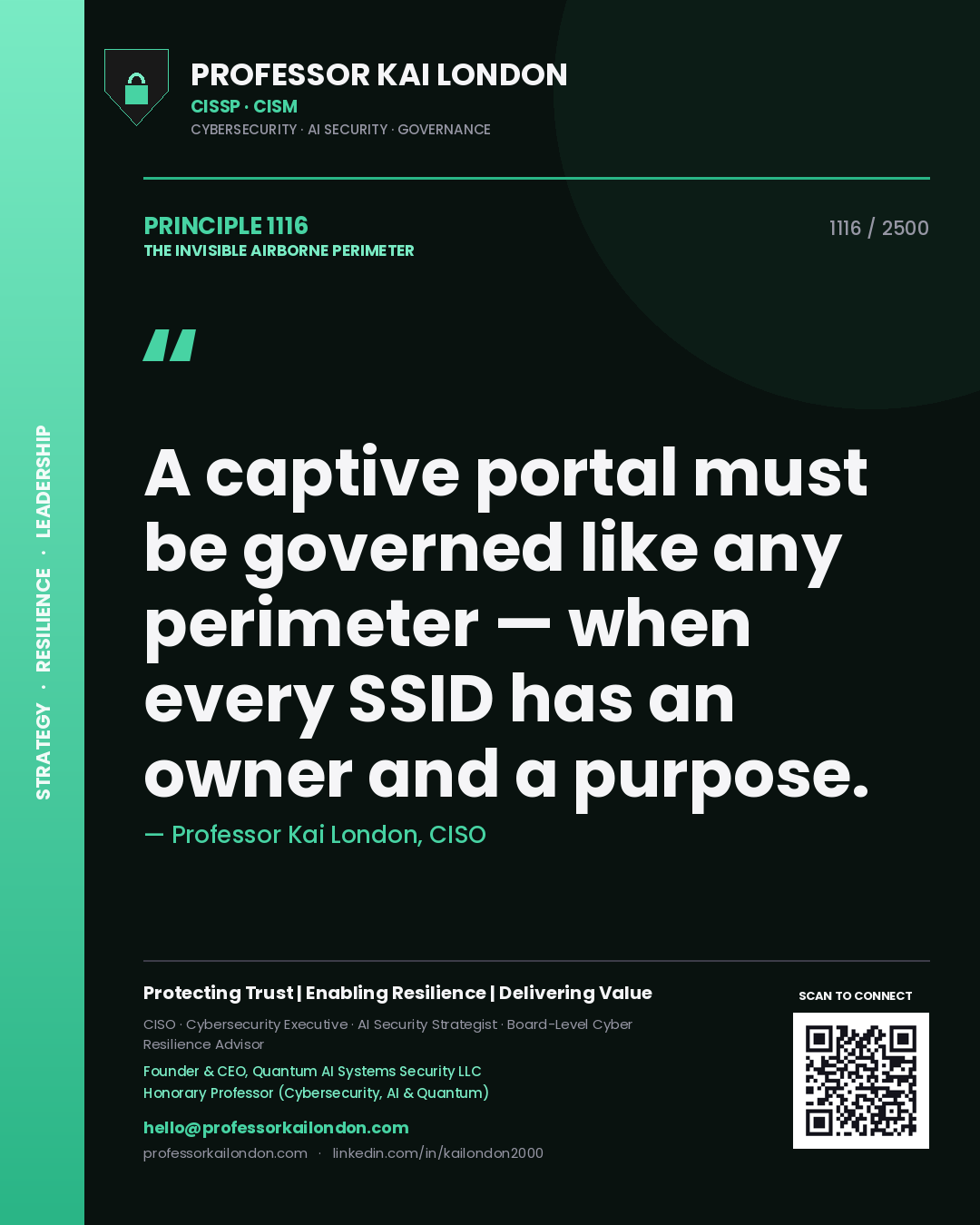 Quote card by Professor Kai London reading 'A captive portal must be governed like any perimeter — when every SSID has an owner and a purpose.'. From the book The Invisible Airborne Perimeter.