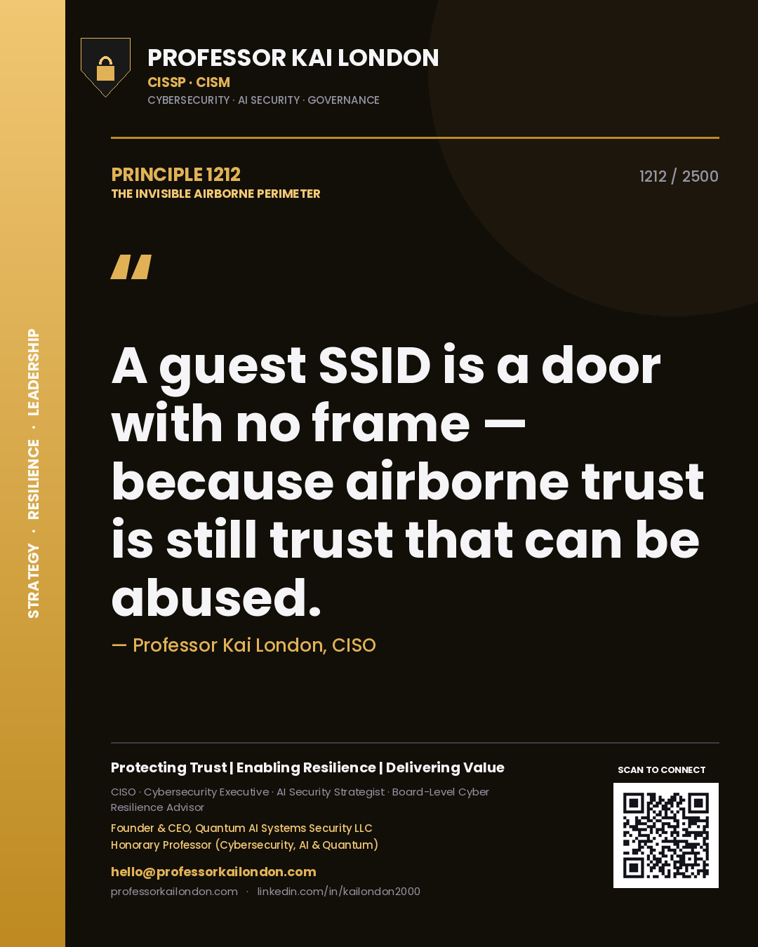 Professor Kai London principle 1212: A guest SSID is a door with no frame — because airborne trust is still trust that can be abused.