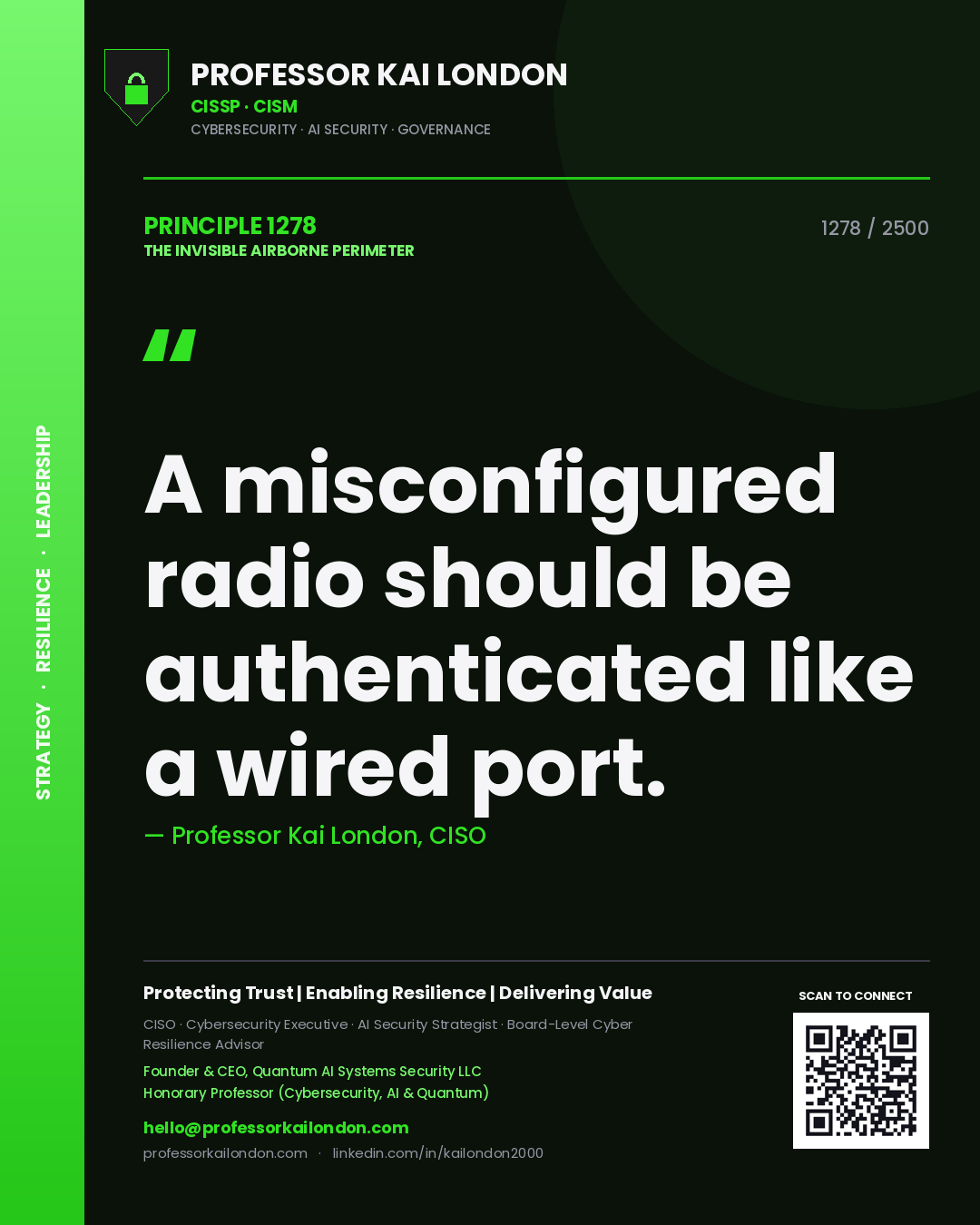Professor Kai London principle 1278: A misconfigured radio should be authenticated like a wired port.