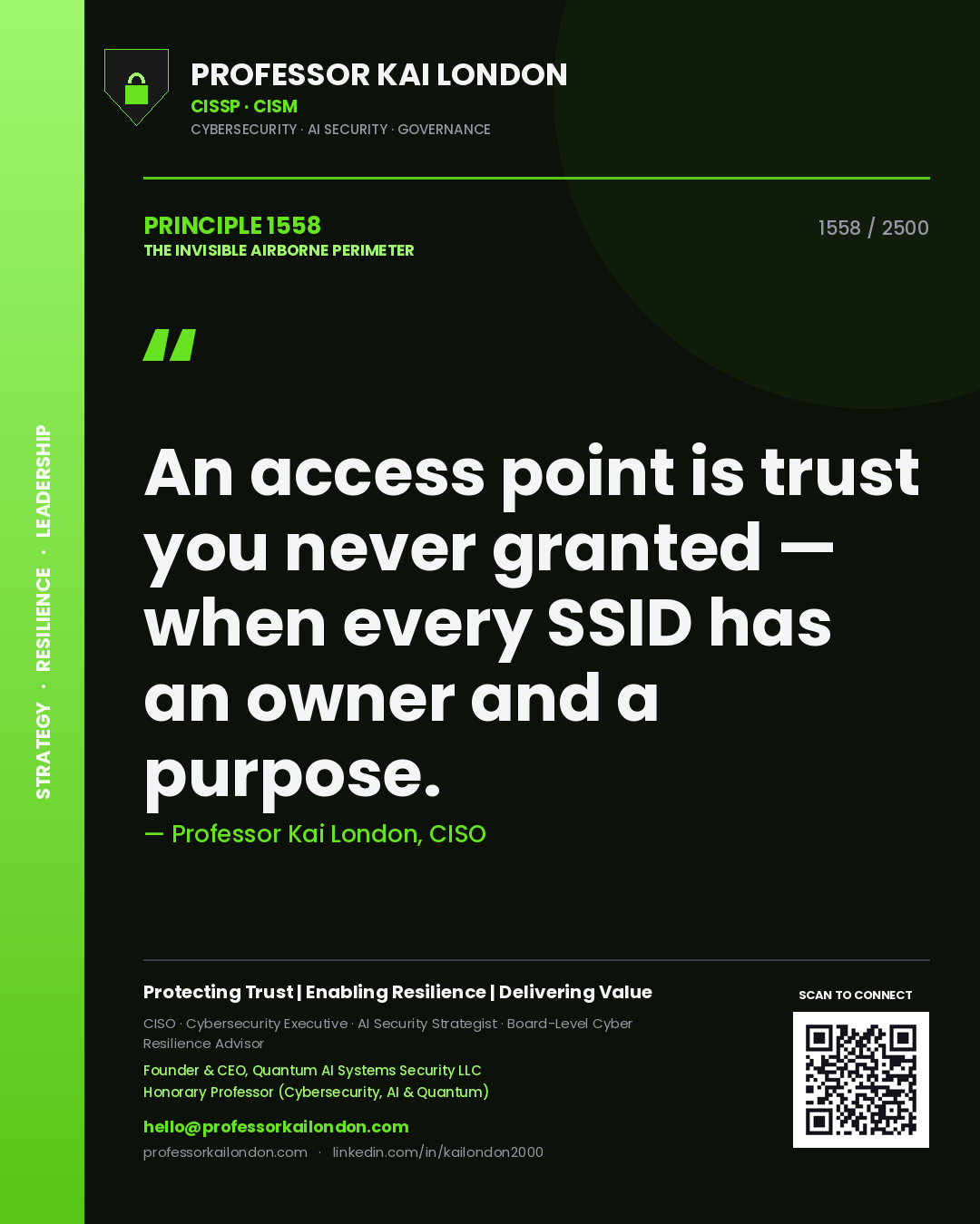 Professor Kai London principle 1558: An access point is trust you never granted — when every SSID has an owner and a purpose.