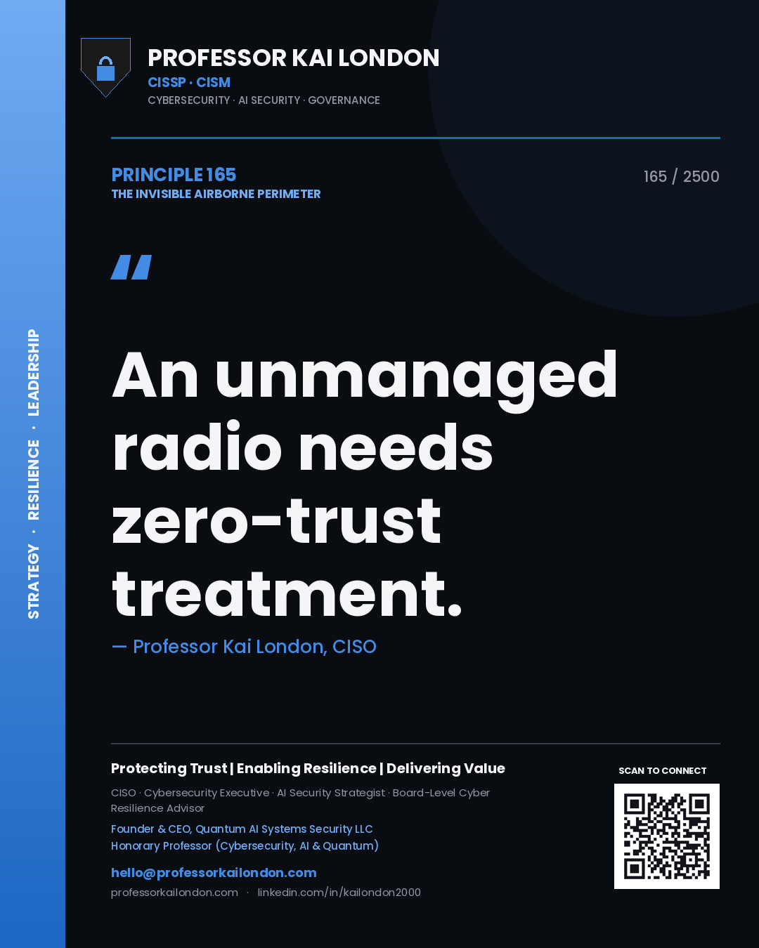 Professor Kai London principle 165: An unmanaged radio needs zero-trust treatment.