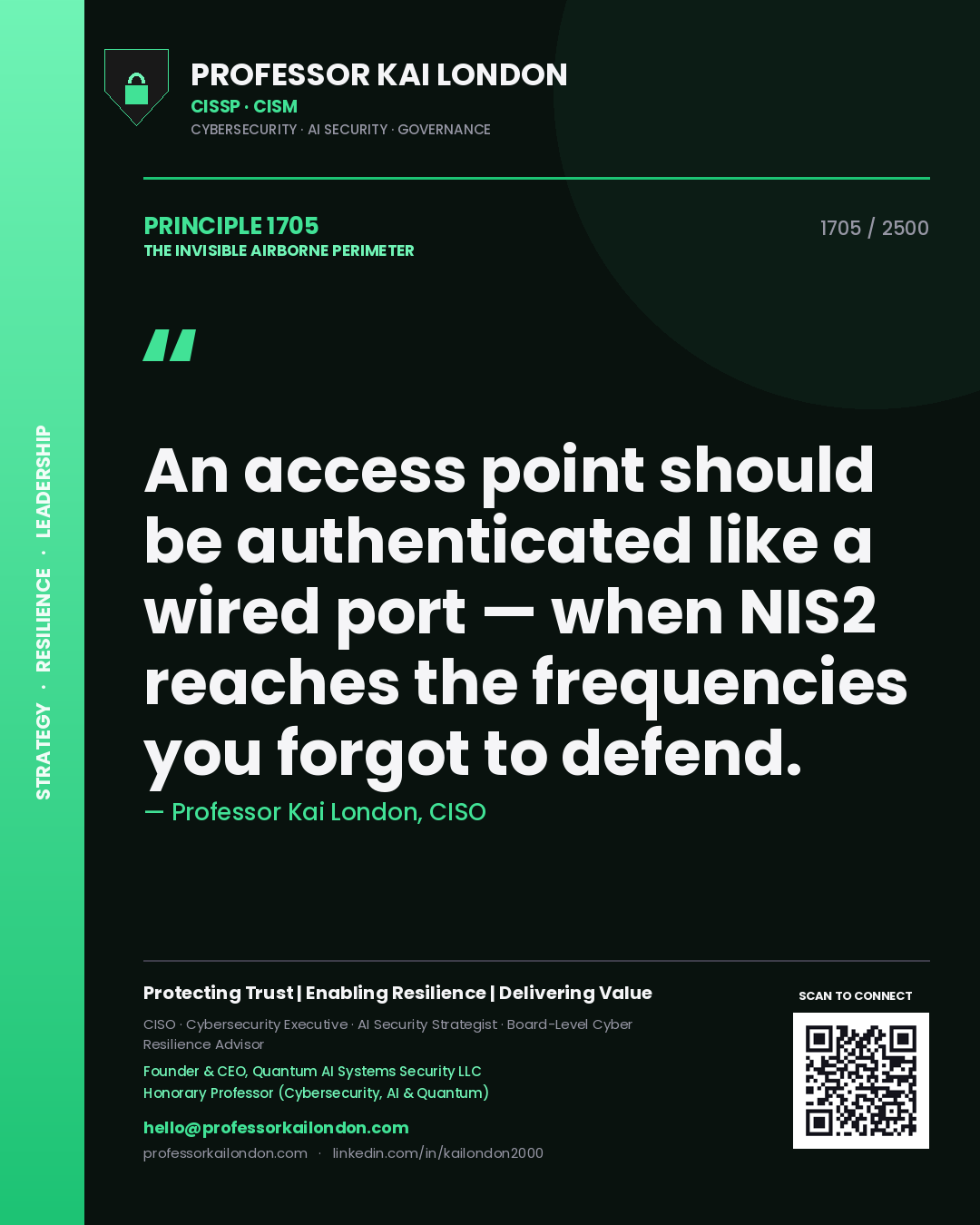 Quote card by Professor Kai London reading 'An access point should be authenticated like a wired port — when NIS2 reaches the frequencies you forgot to defend.'. From the book The Invisible Airborne Perimeter.