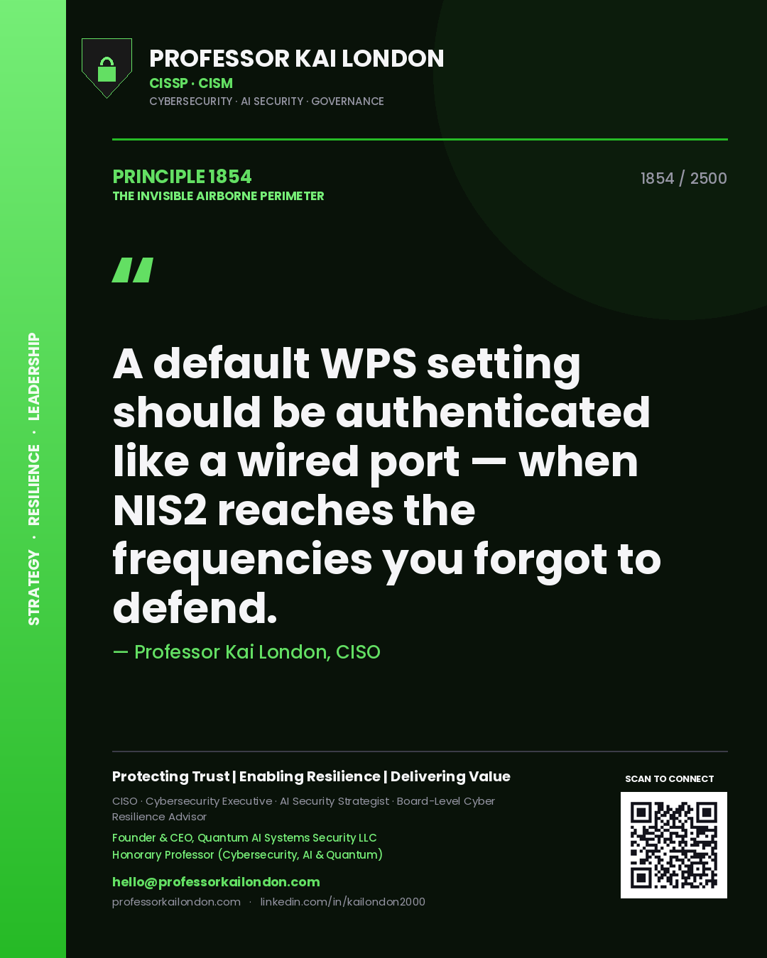 Quote card by Professor Kai London reading 'A default WPS setting should be authenticated like a wired port — when NIS2 reaches the frequencies you forgot to defend.'. From the book The Invisible Airborne Perimeter.