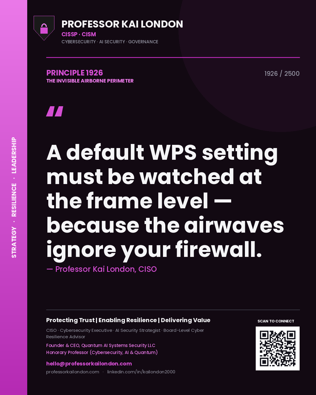 Professor Kai London principle 1926: A default WPS setting must be watched at the frame level — because the airwaves ignore your firewall.