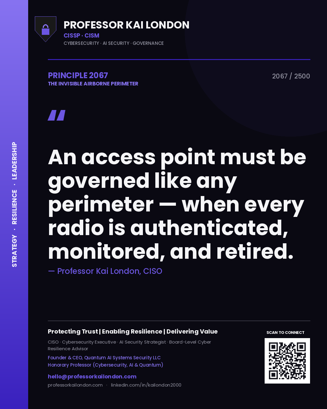 Professor Kai London principle 2067: An access point must be governed like any perimeter — when every radio is authenticated, monitored, and retired.