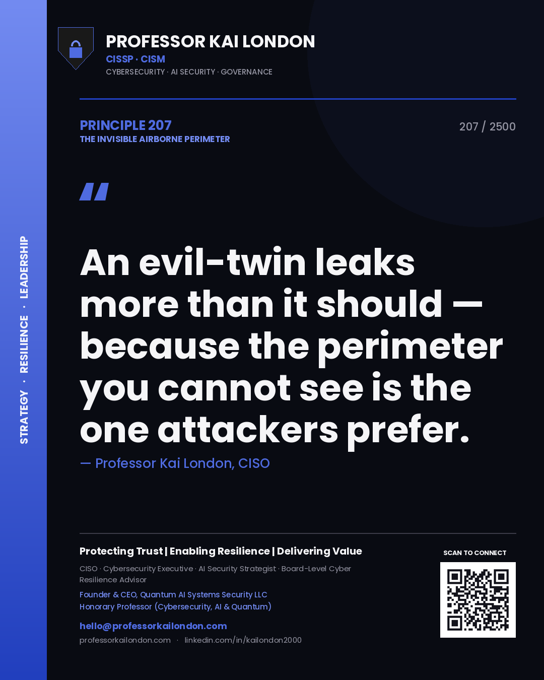 Professor Kai London principle 207: An evil-twin leaks more than it should — because the perimeter you cannot see is the one attackers prefer.
