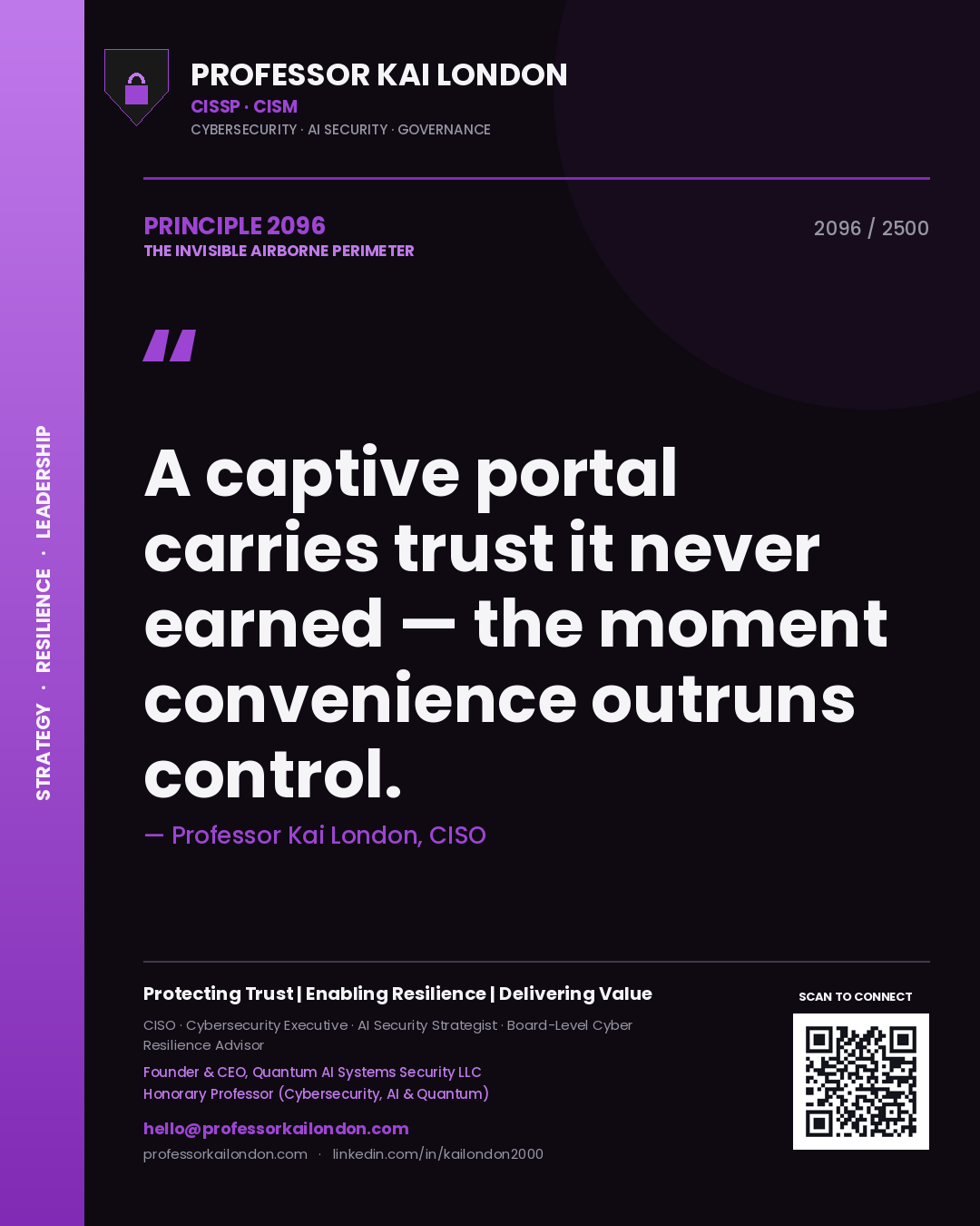 Quote card by Professor Kai London reading 'A captive portal carries trust it never earned — the moment convenience outruns control.'. From the book The Invisible Airborne Perimeter.