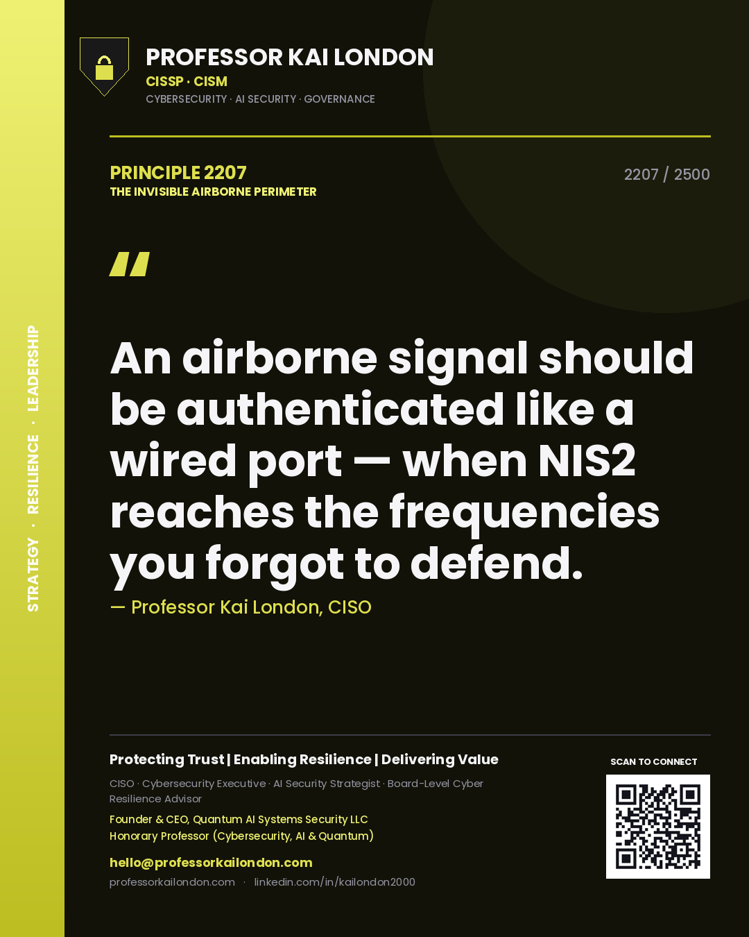 Quote card by Professor Kai London reading 'An airborne signal should be authenticated like a wired port — when NIS2 reaches the frequencies you forgot to defend.'. From the book The Invisible Airborne Perimeter.