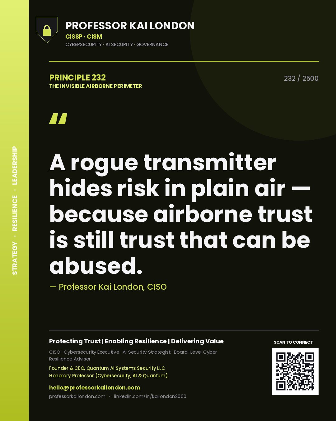 Professor Kai London principle 232: A rogue transmitter hides risk in plain air — because airborne trust is still trust that can be abused.