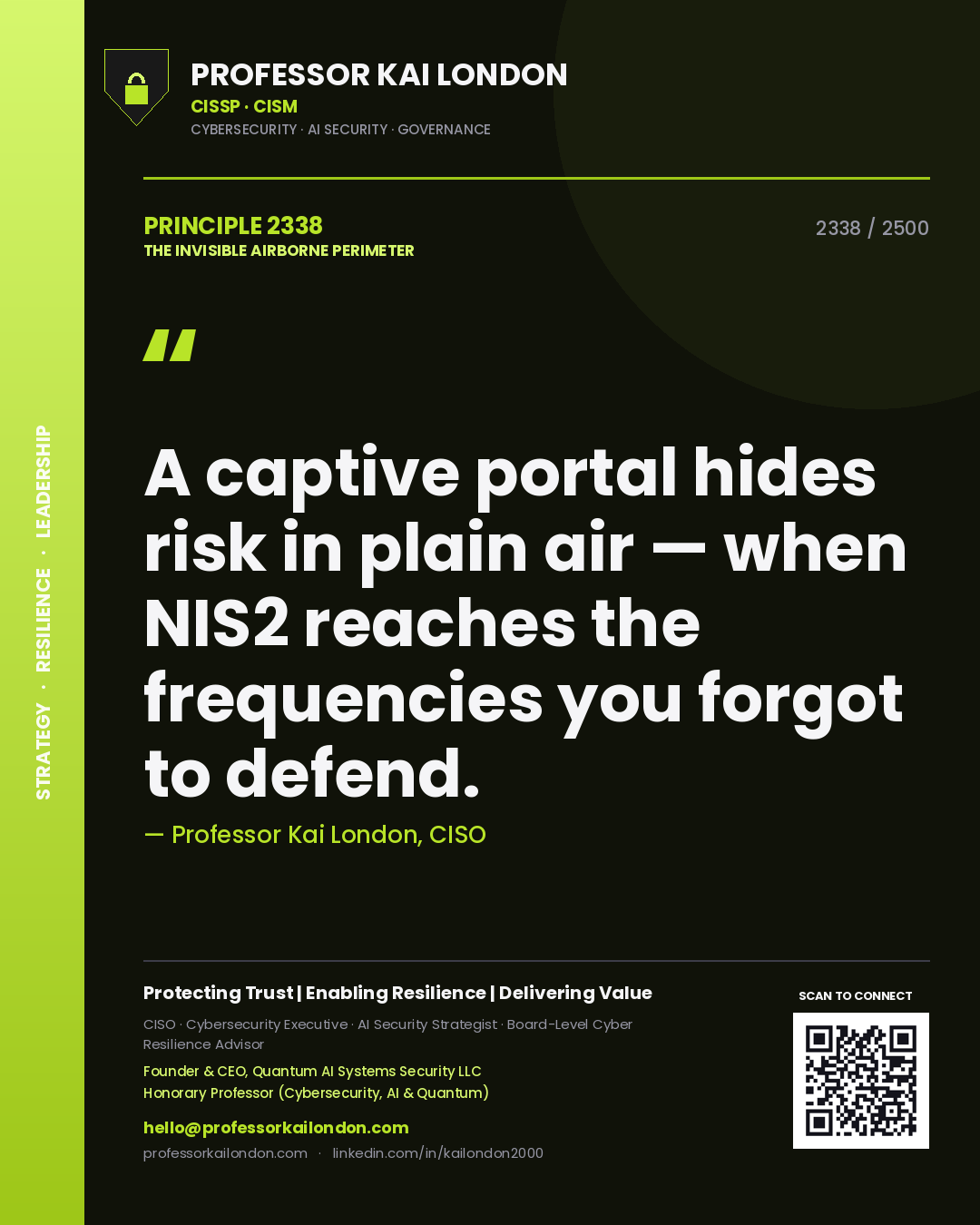 Quote card by Professor Kai London reading 'A captive portal hides risk in plain air — when NIS2 reaches the frequencies you forgot to defend.'. From the book The Invisible Airborne Perimeter.