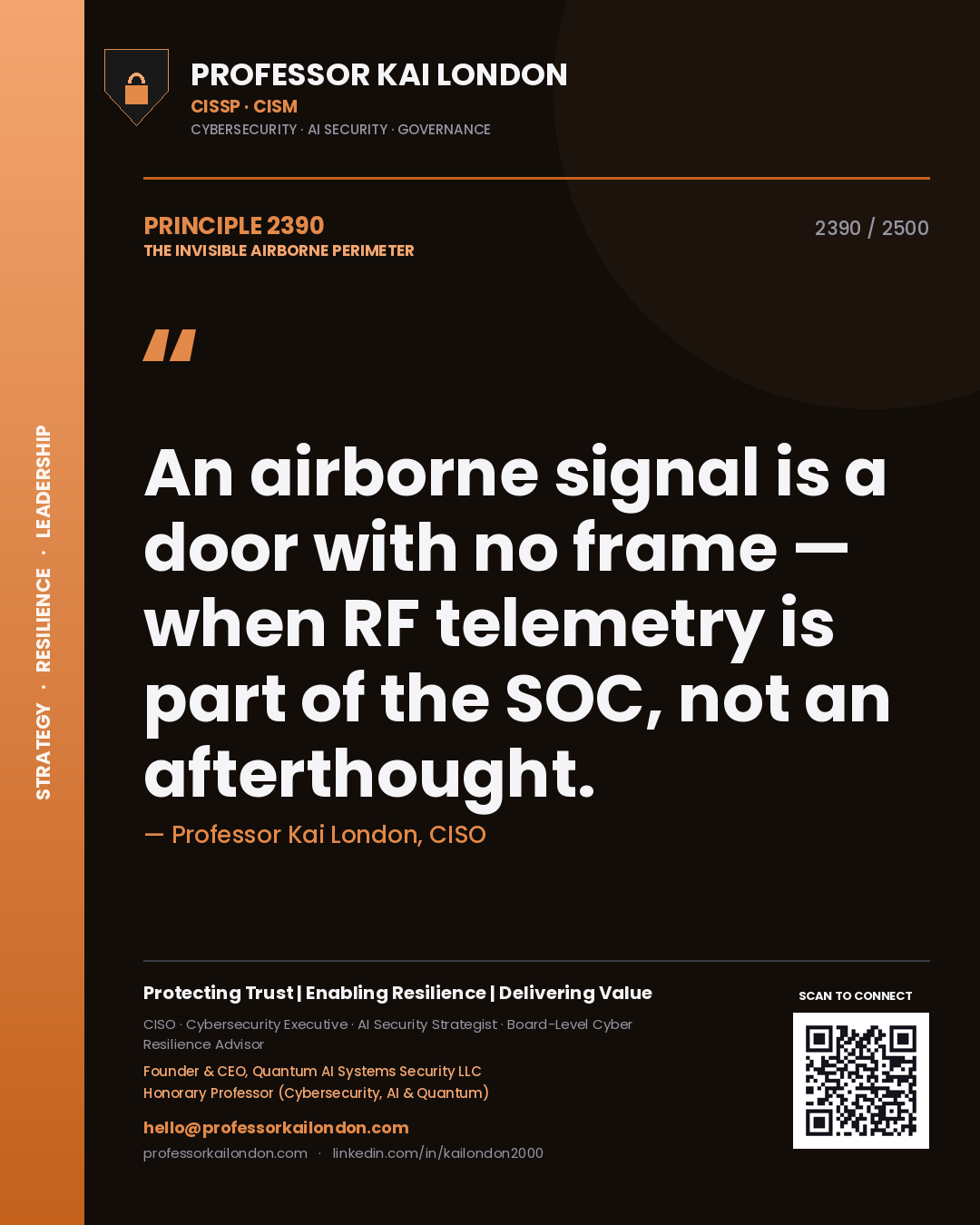 Professor Kai London principle 2390: An airborne signal is a door with no frame — when RF telemetry is part of the SOC, not an afterthought.