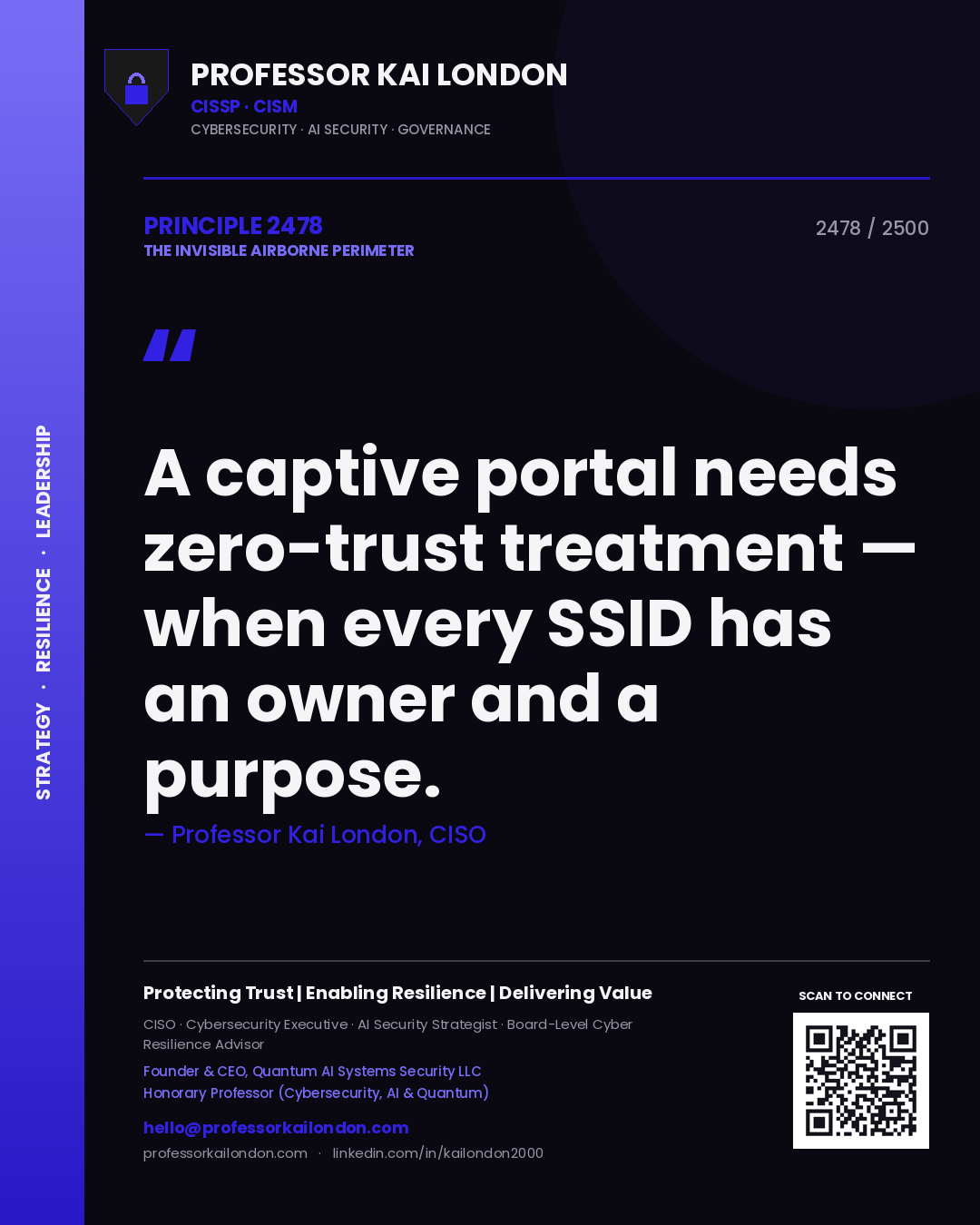 Professor Kai London principle 2478: A captive portal needs zero-trust treatment — when every SSID has an owner and a purpose.