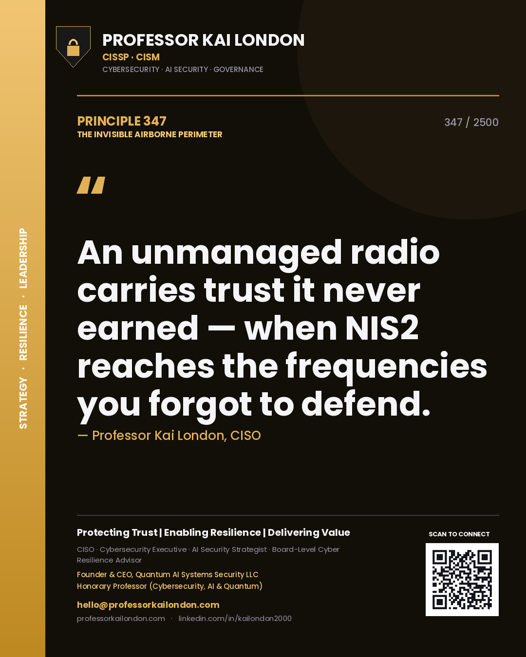 Professor Kai London principle 347: An unmanaged radio carries trust it never earned — when NIS2 reaches the frequencies you forgot to defend.