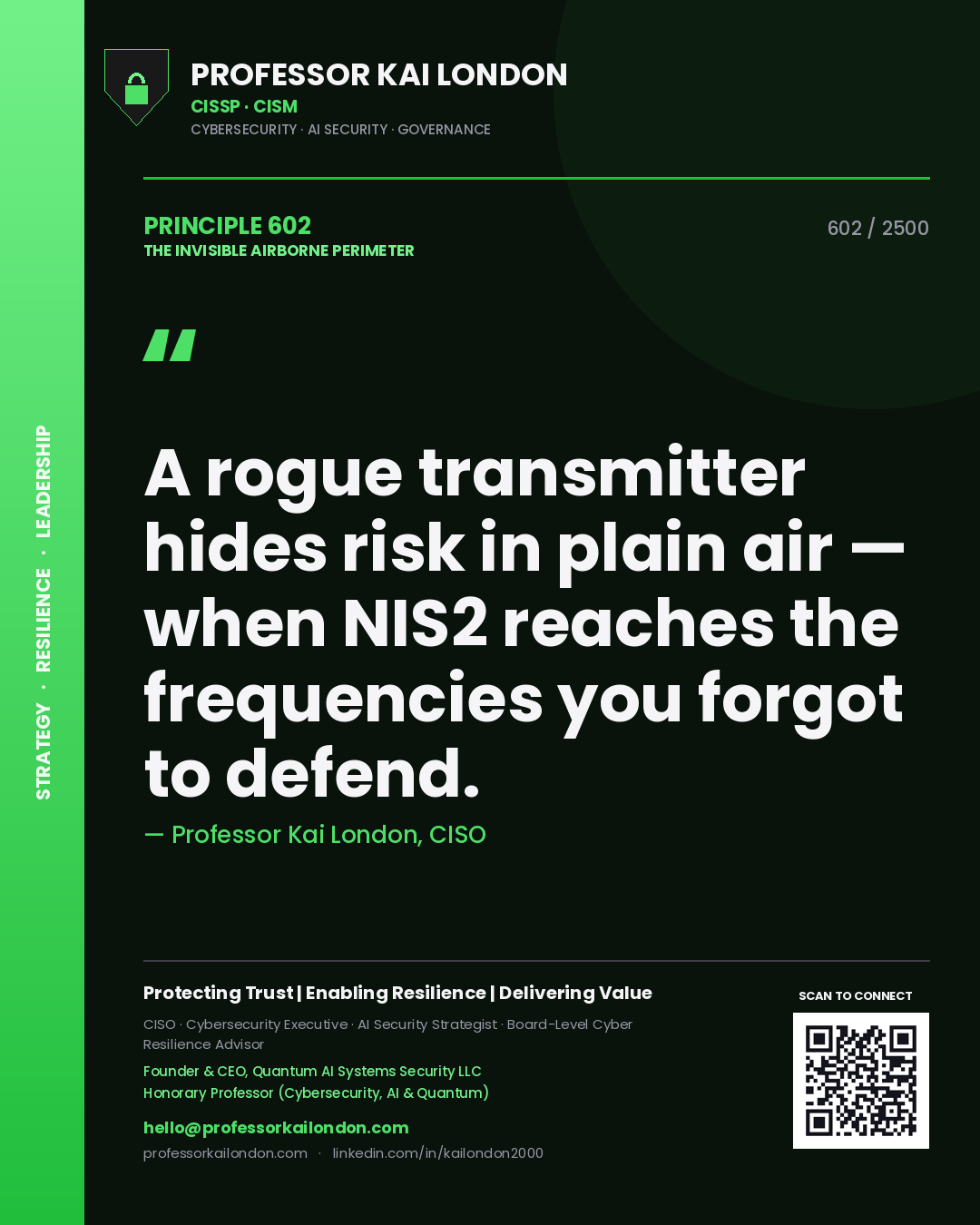 Professor Kai London principle 602: A rogue transmitter hides risk in plain air — when NIS2 reaches the frequencies you forgot to defend.