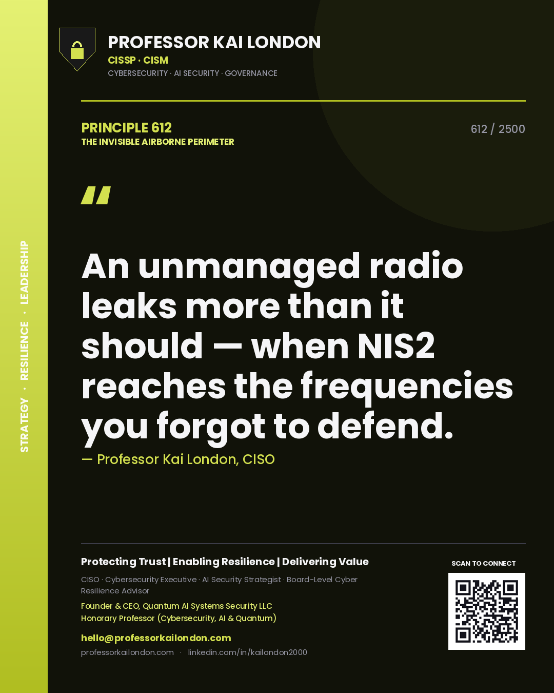 Professor Kai London principle 612: An unmanaged radio leaks more than it should — when NIS2 reaches the frequencies you forgot to defend.