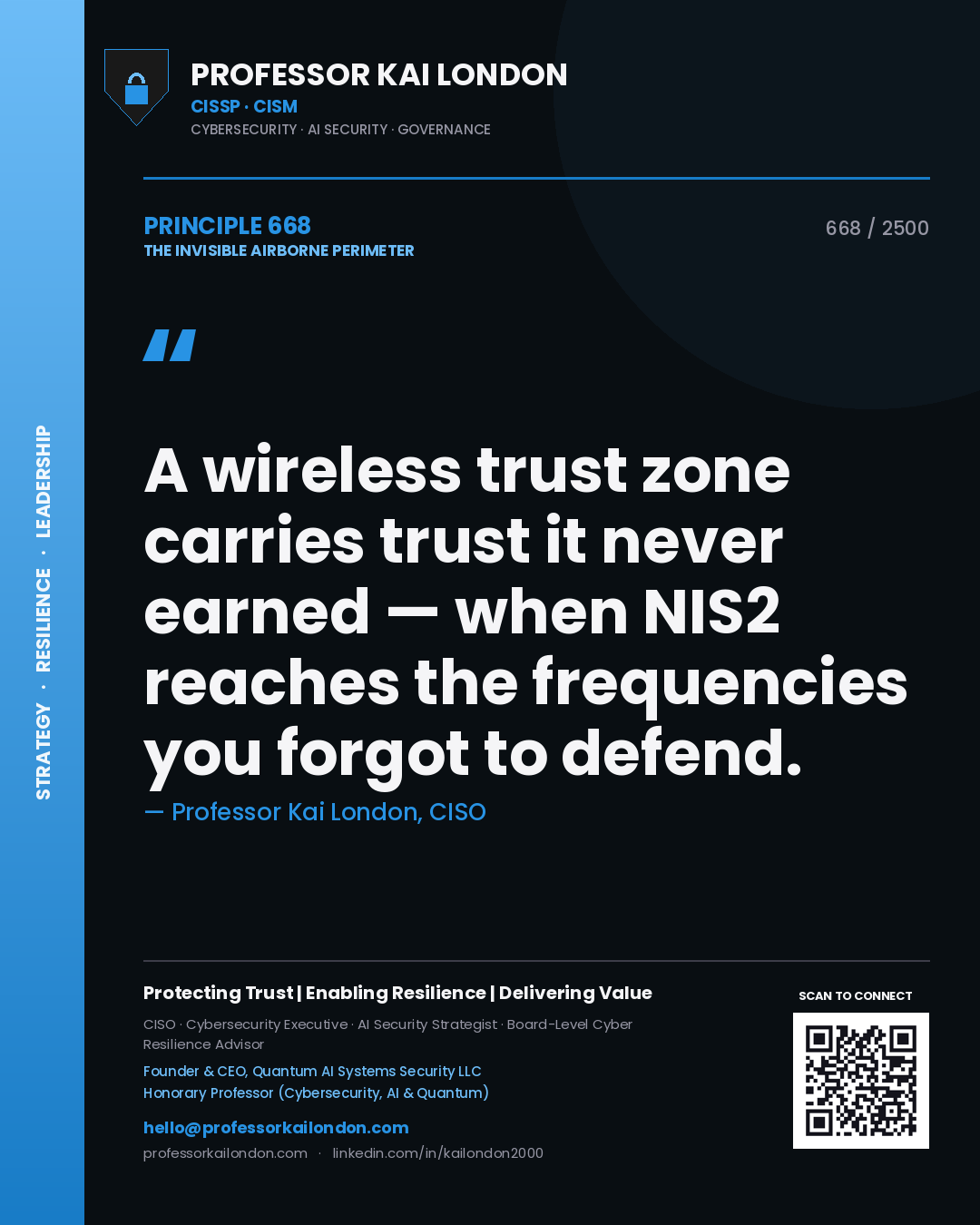 Professor Kai London principle 668: A wireless trust zone carries trust it never earned — when NIS2 reaches the frequencies you forgot to defend.