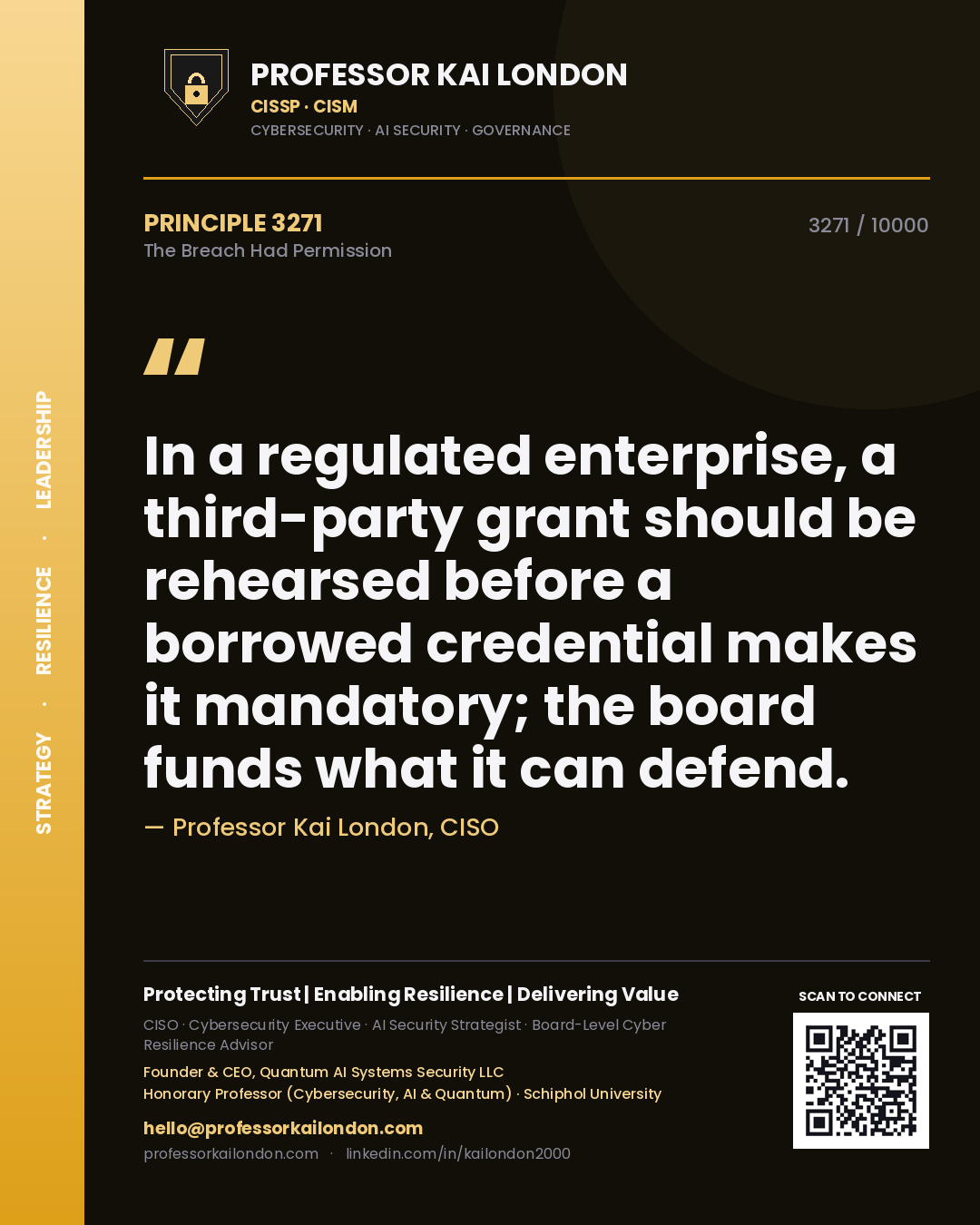 Professor Kai London principle 3271: In a regulated enterprise, a third-party grant should be rehearsed before a borrowed credential makes it mandatory; the board funds what it can defend.