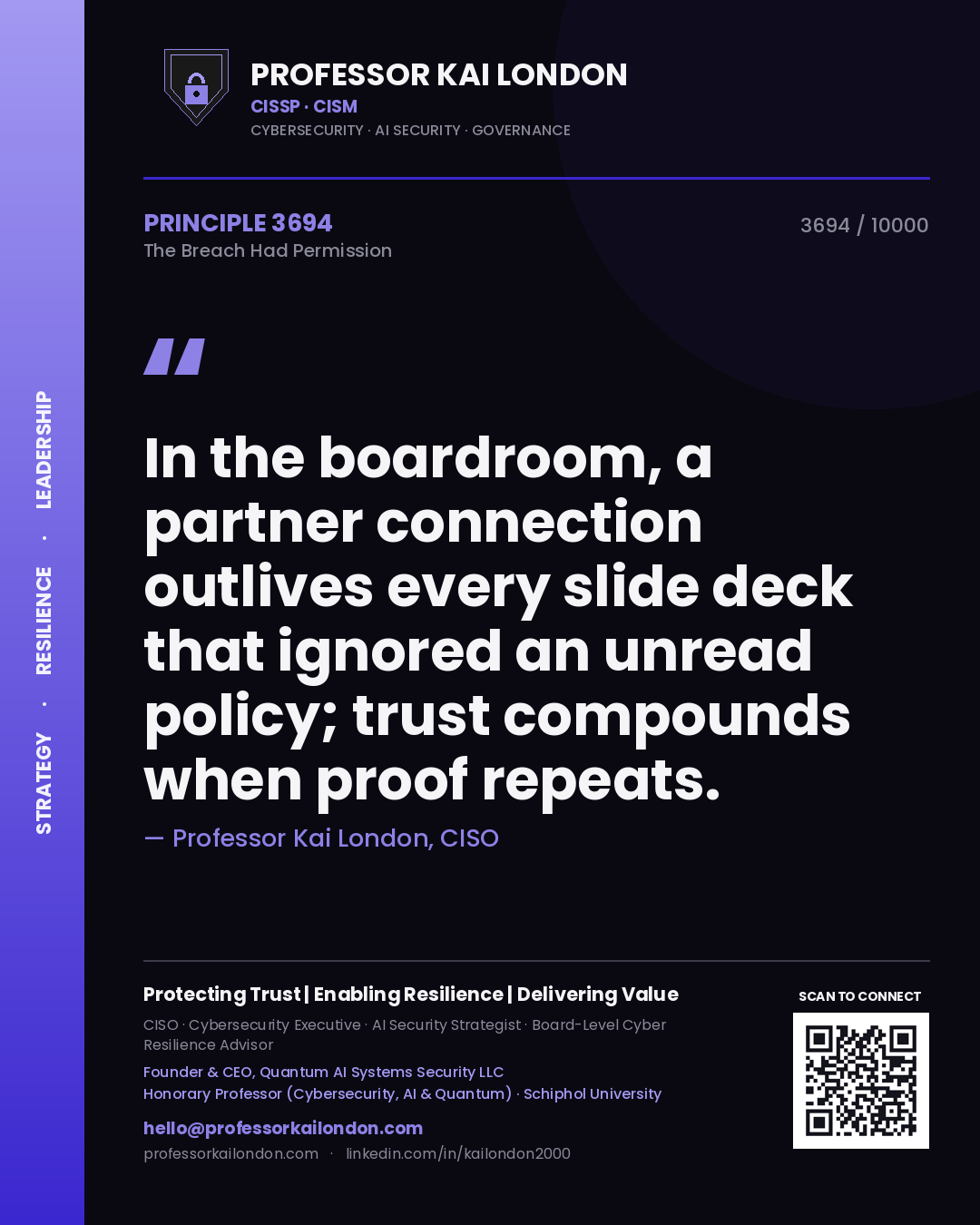 Quote card by Professor Kai London reading 'In the boardroom, a partner connection outlives every slide deck that ignored an unread policy; trust compounds when proof repeats.'. From the book The Breach Had Permission.