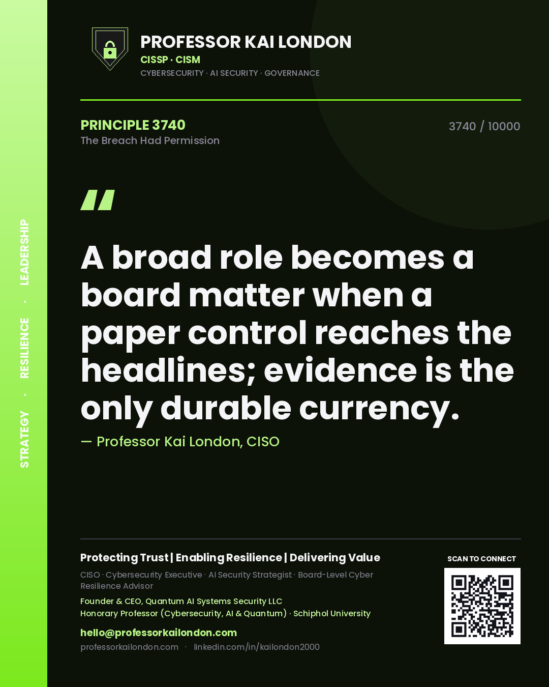 Professor Kai London principle 3740: A broad role becomes a board matter when a paper control reaches the headlines; evidence is the only durable currency.
