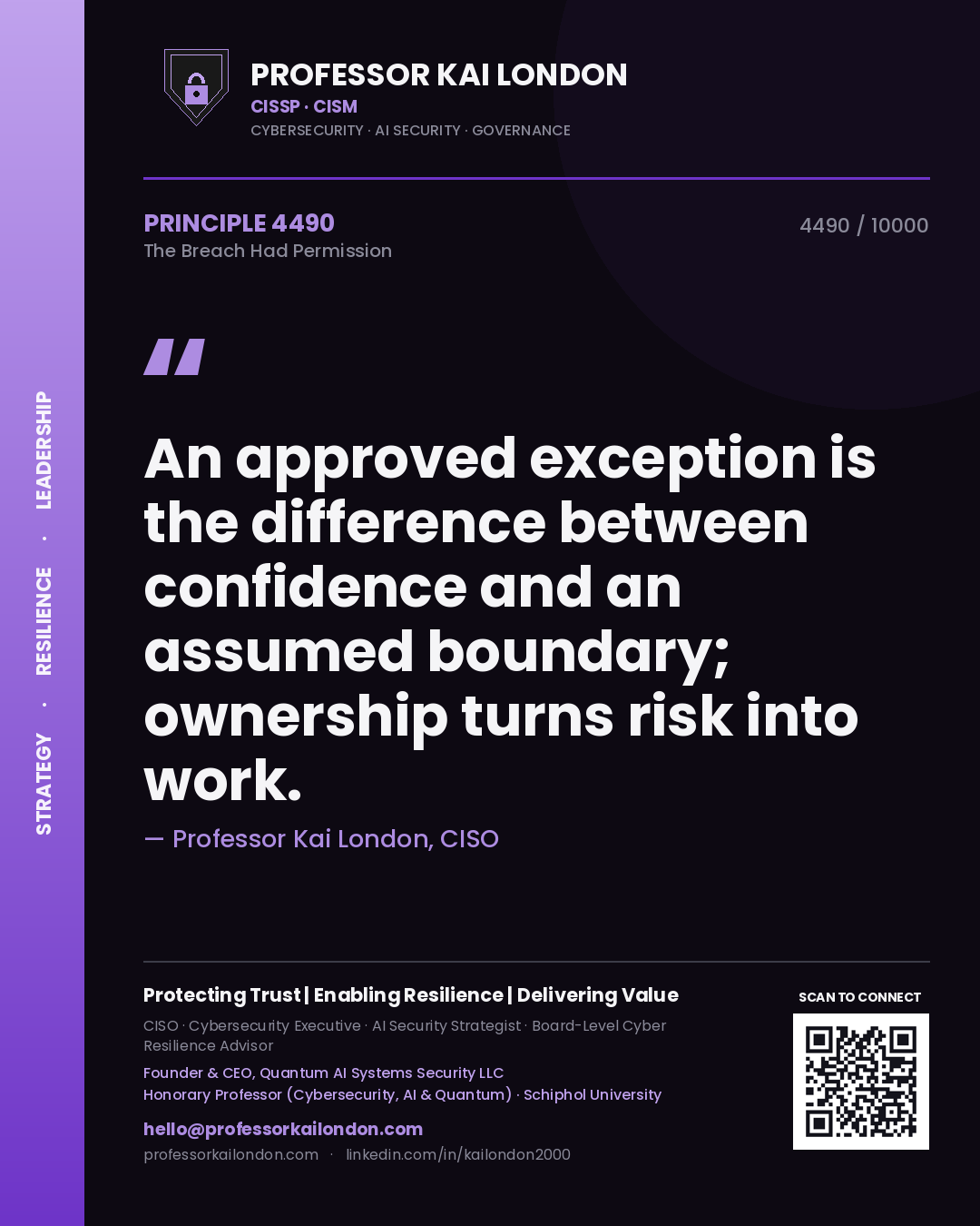 Professor Kai London principle 4490: An approved exception is the difference between confidence and an assumed boundary; ownership turns risk into work.