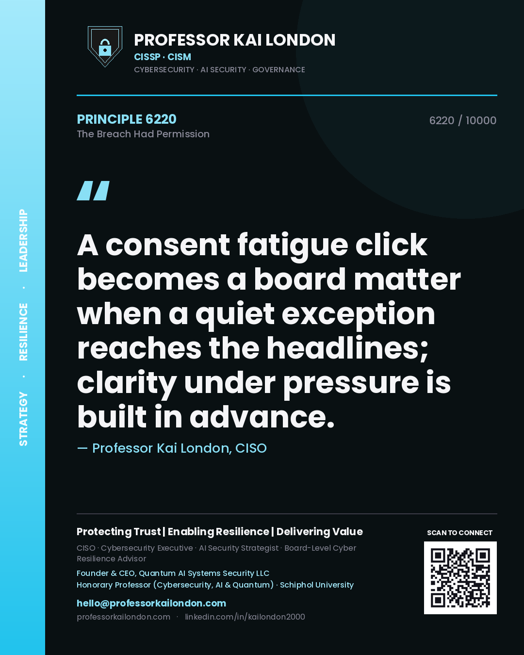 Professor Kai London principle 6220: A consent fatigue click becomes a board matter when a quiet exception reaches the headlines; clarity under pressure is built in advance.