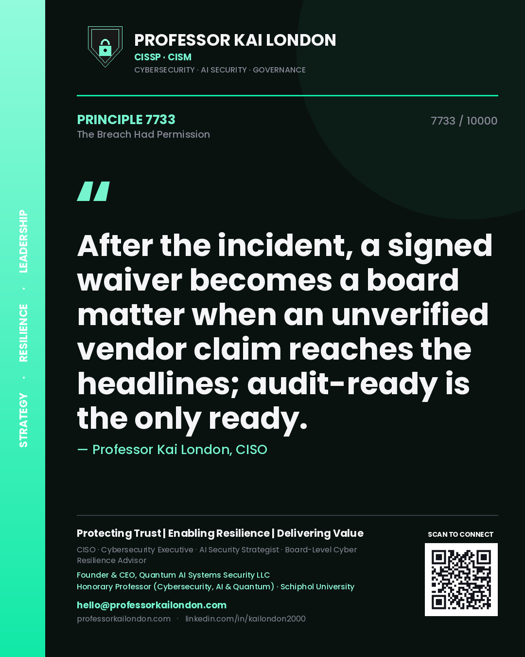 Professor Kai London principle 7733: After the incident, a signed waiver becomes a board matter when an unverified vendor claim reaches the headlines; audit-ready is the only ready.